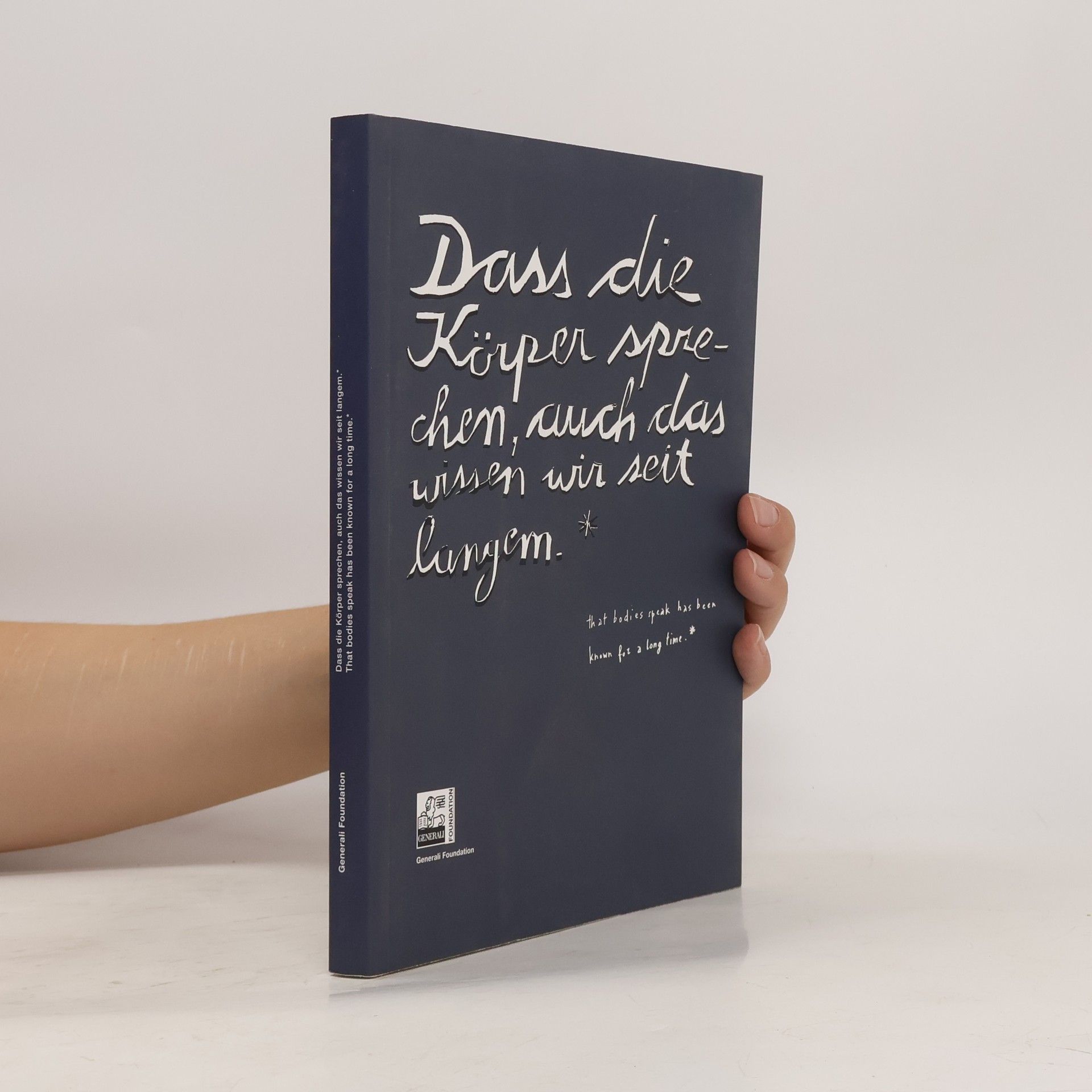 Hemma Schmutz Dass die Körper sprechen, auch das wissen wir seit langem