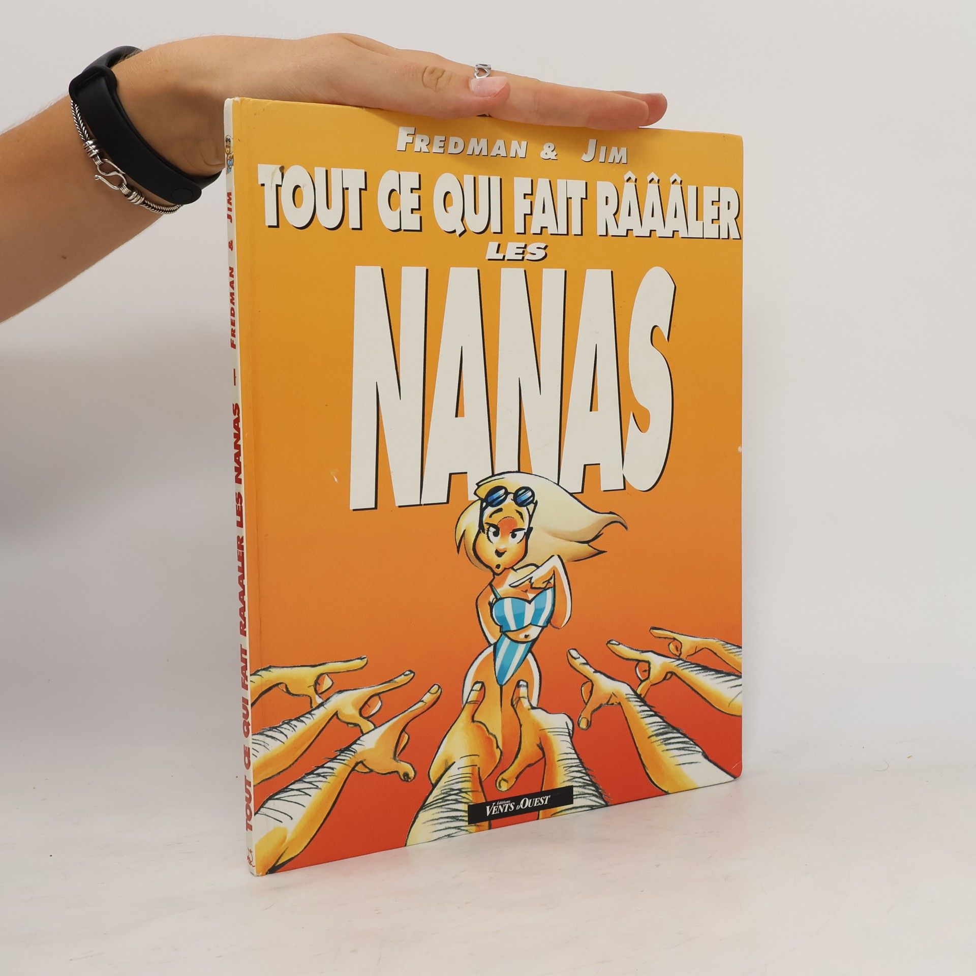 Alan Fredman Tout ce qui fait râââler les nanas