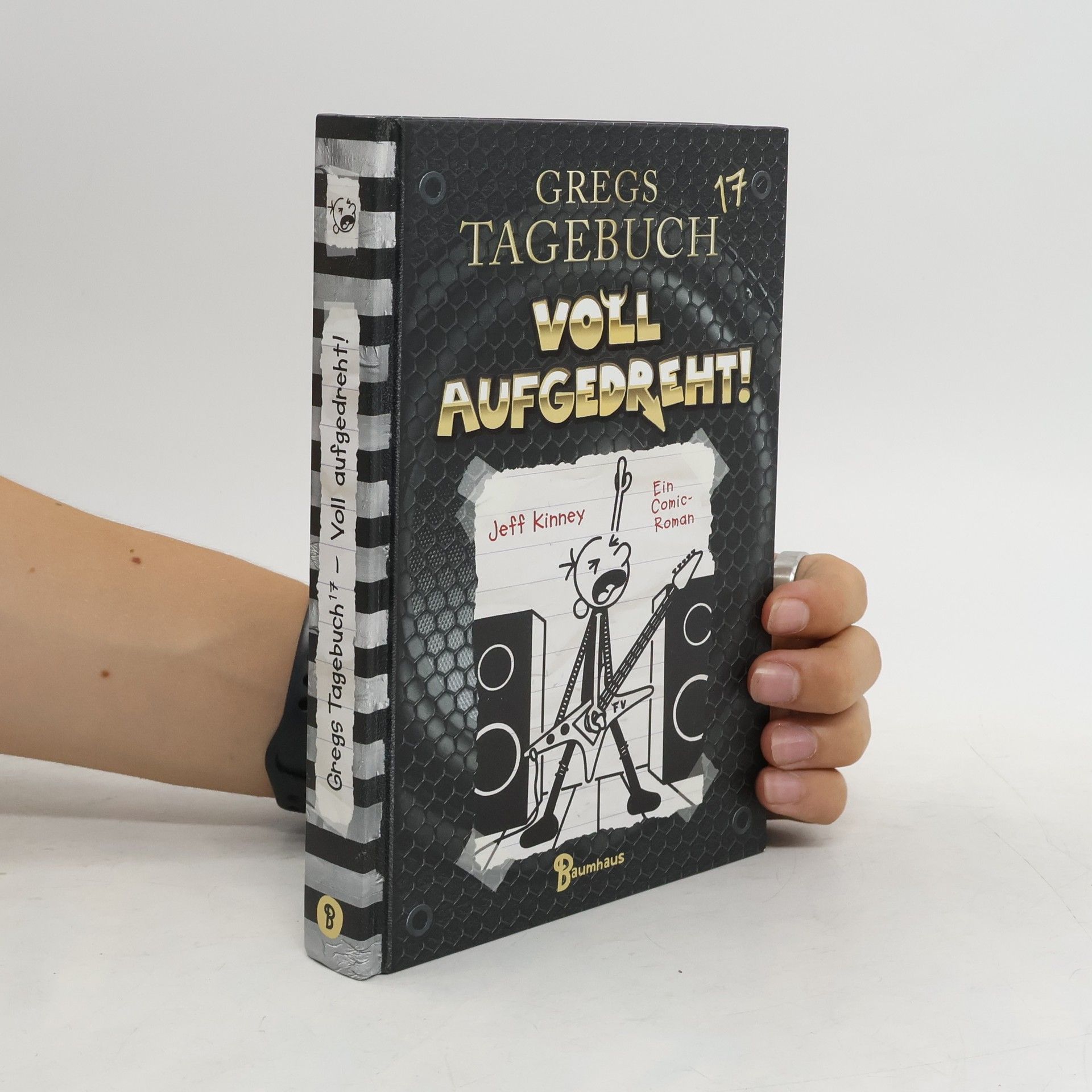 Jeff Kinney Gregs Tagebuch 17. Voll aufgedreht!