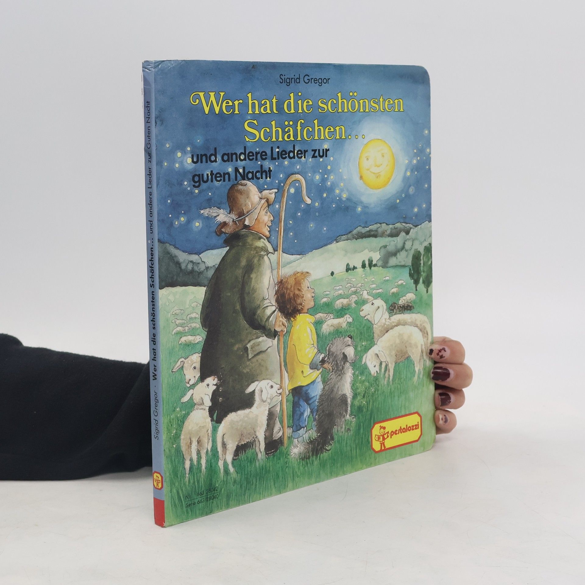 Sigrid Gregor Wer hat die schönsten Schäfchen ... und andere Lieder zur guten Nacht