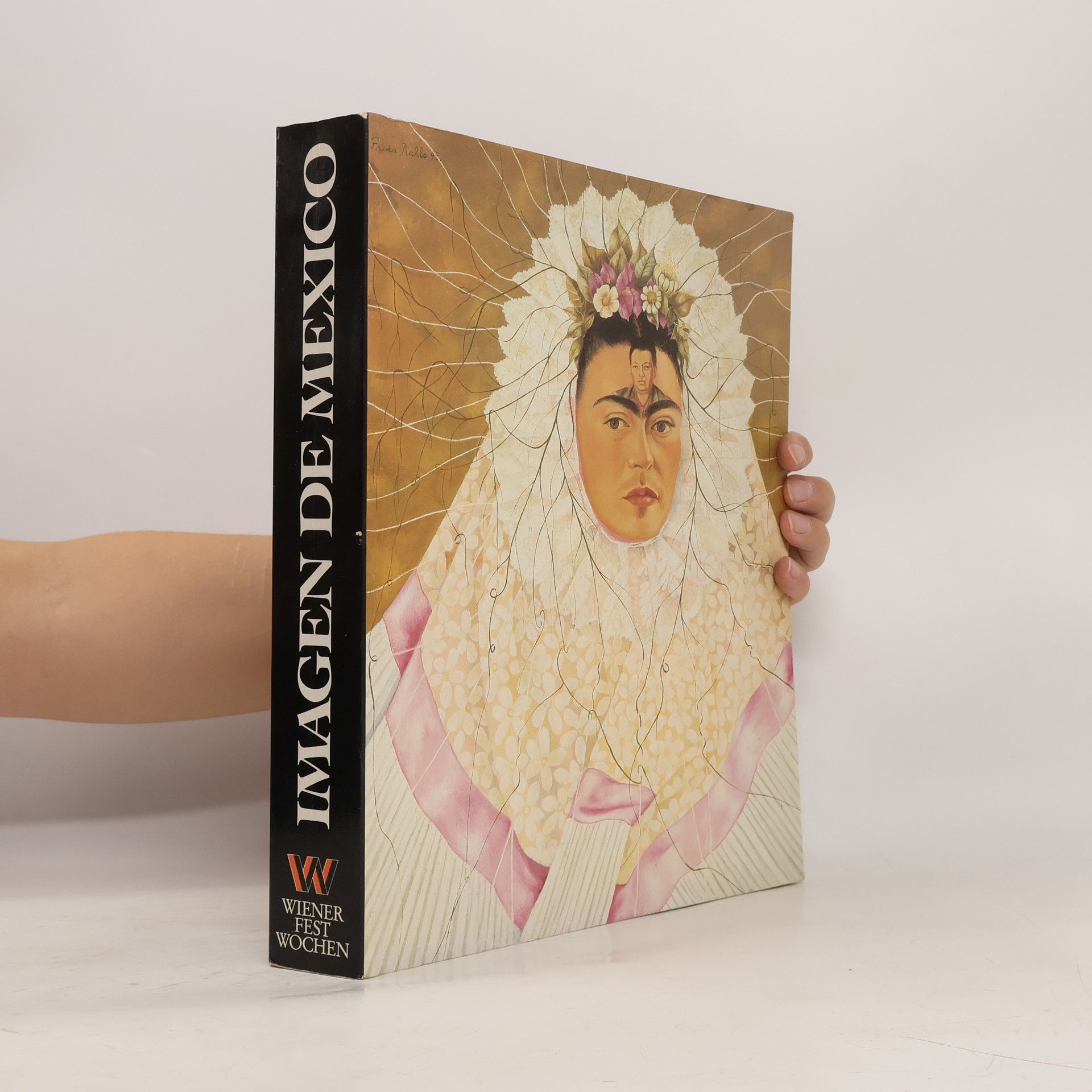 Erika Billeter Imagen de Mexico. Der Beitrag Mexikos zur Kunst des 20. Jahrhunderts