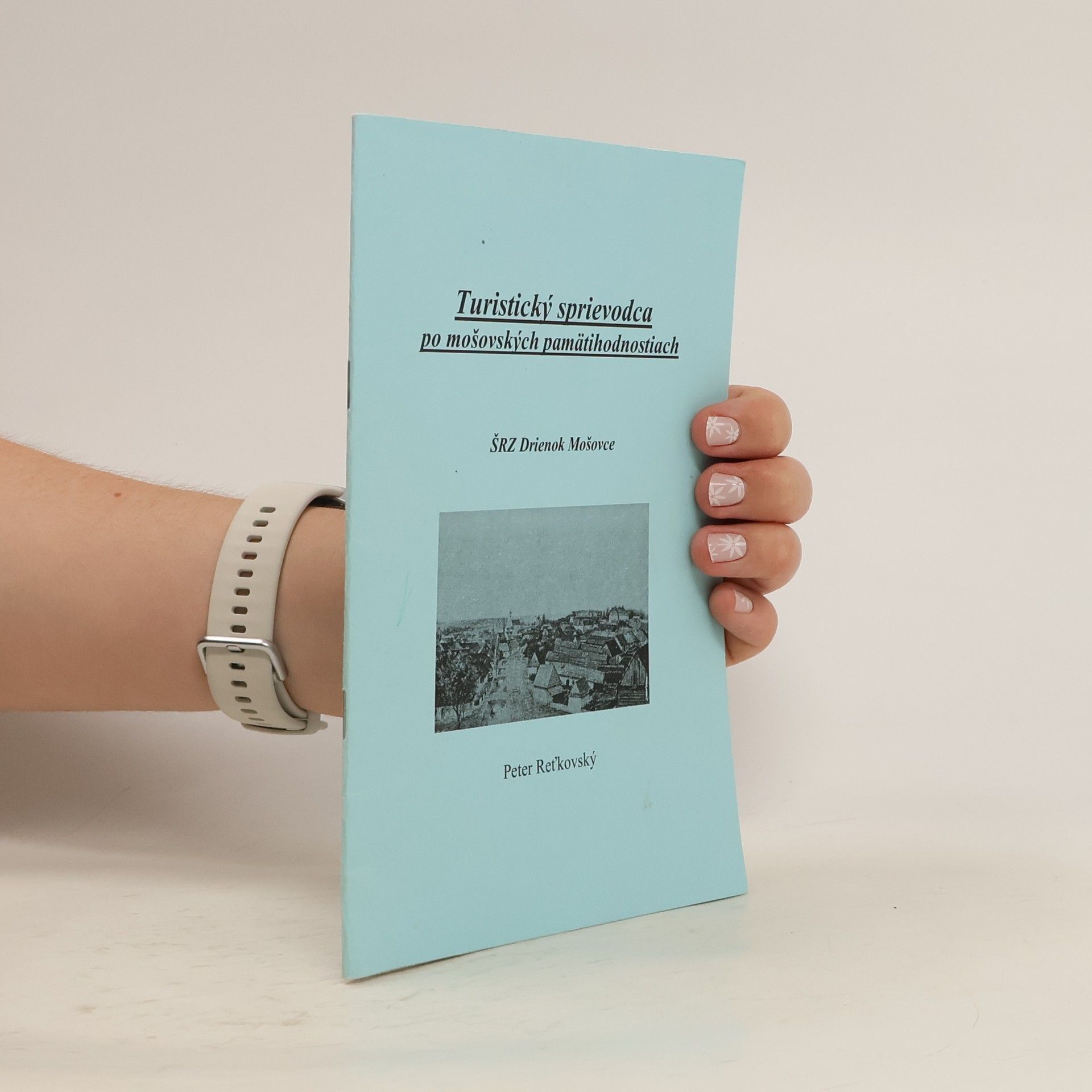 Peter Reťkovský Turistický sprievodca po mošovských pamätihodnostiach