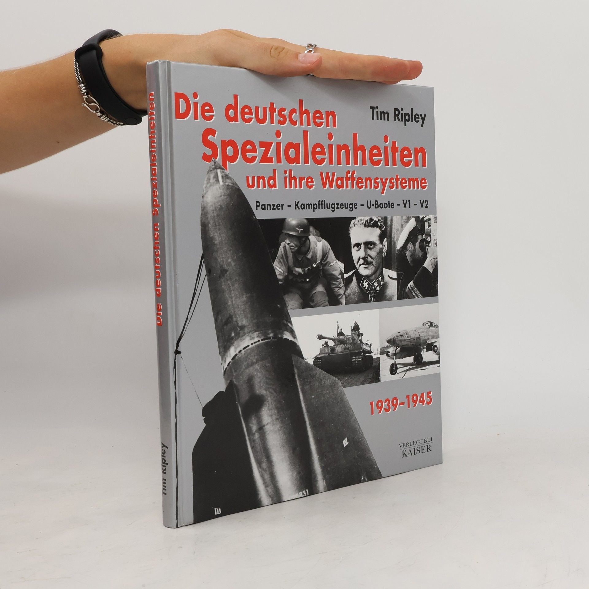 Hans Kaiser Die deutschen Spezialeinheiten und ihre Waffensysteme