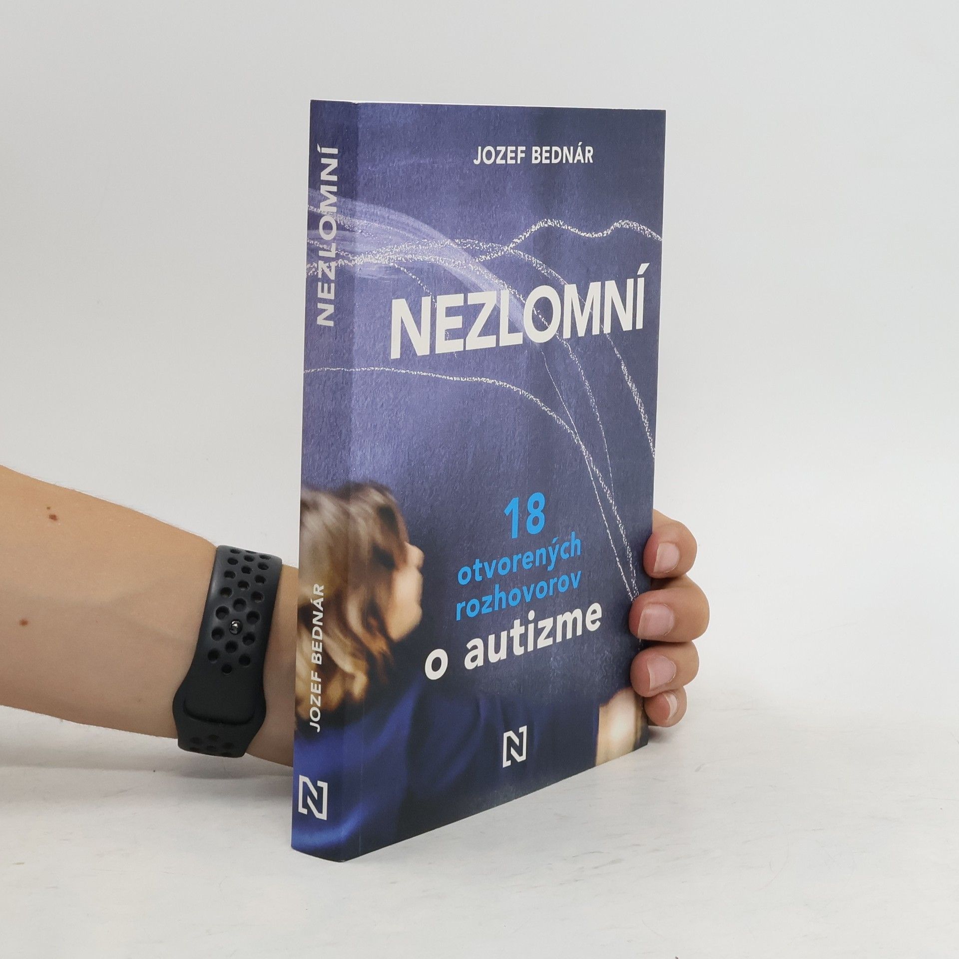 Jozef Bednár Nezlomní: 18 otvorených rozhovorov o autizme