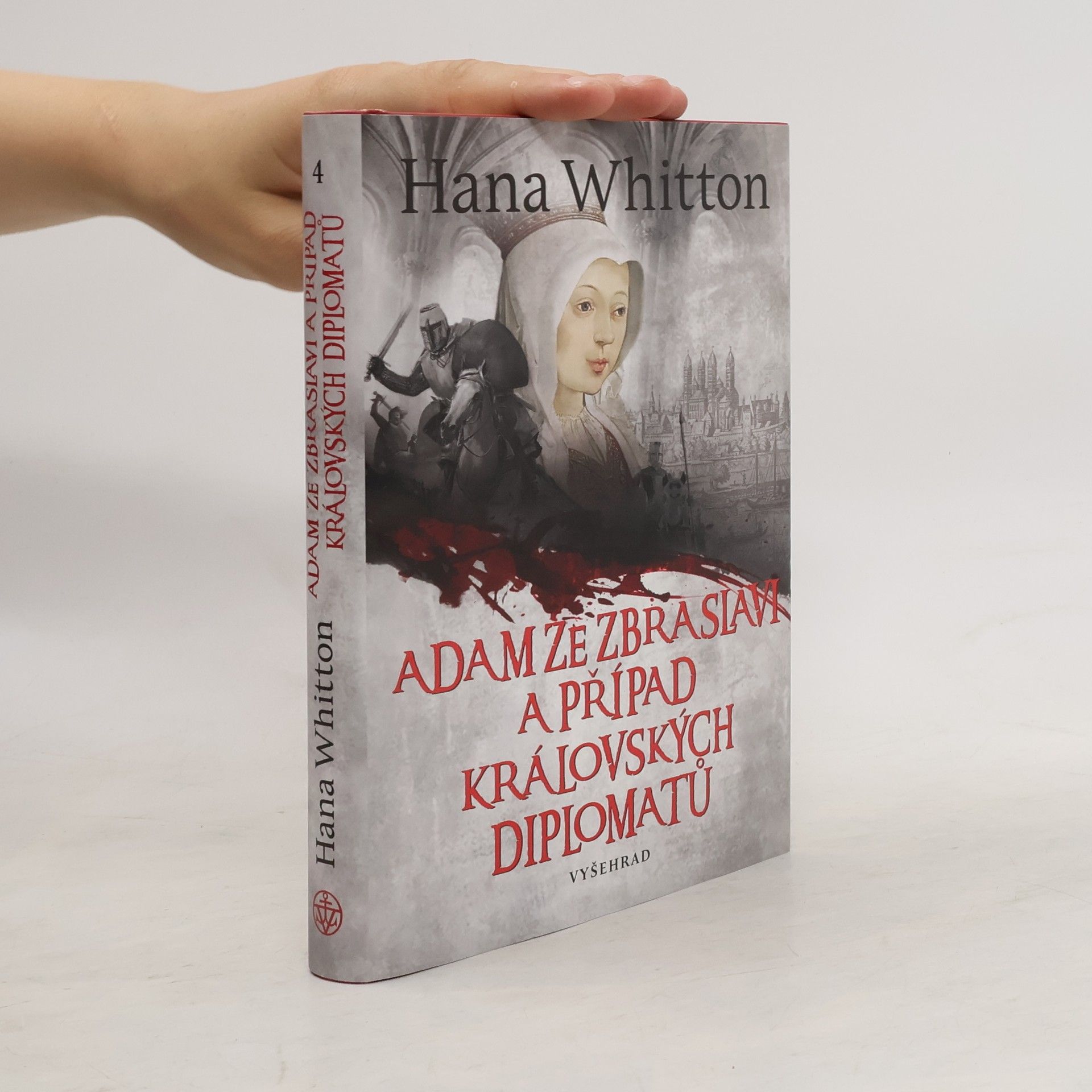 Hana Whitton Adam ze Zbraslavi a případ královských diplomatů