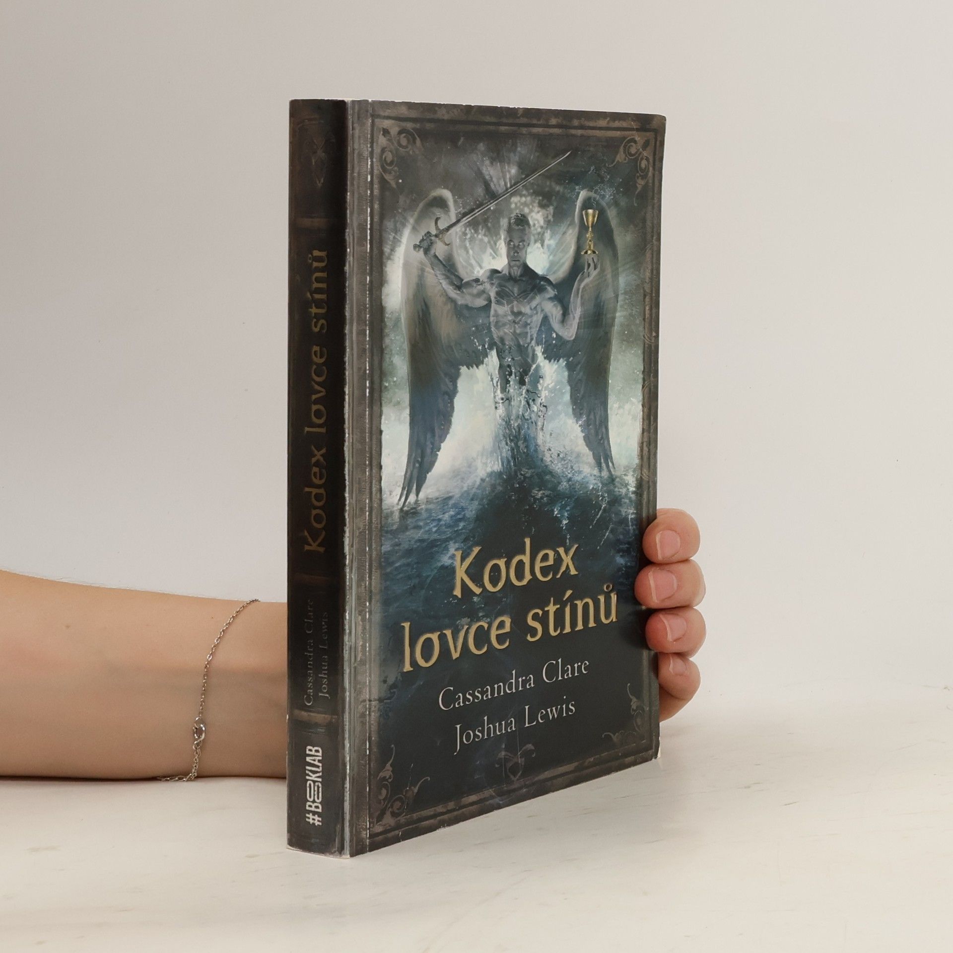 Cassandra Clare Kodex lovce stínů : soupis tradic a zákonů nefilim, vyvolených andělem Razielem