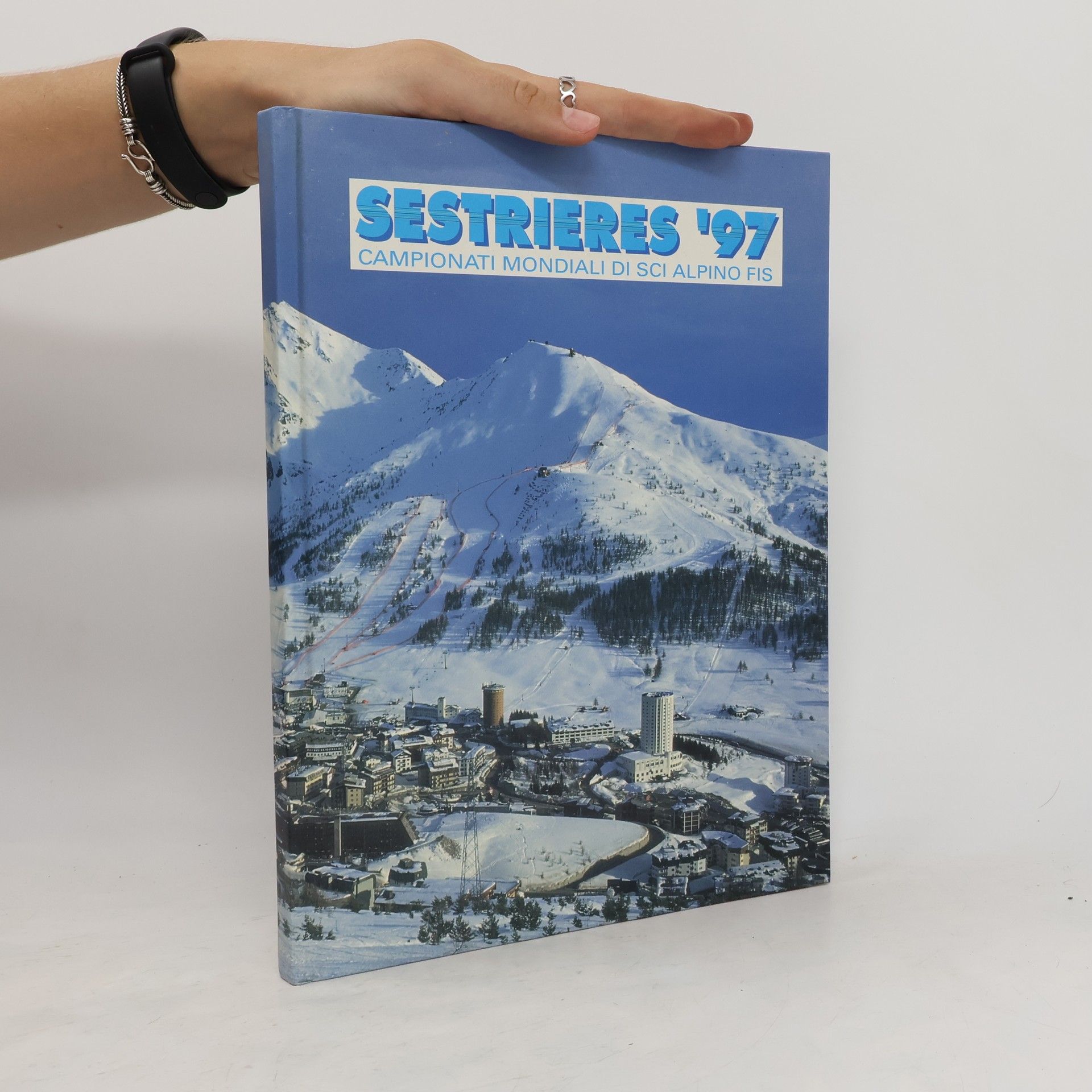 AA.VV. Sestrieres 97 - campionati mondiali di scialpino fis