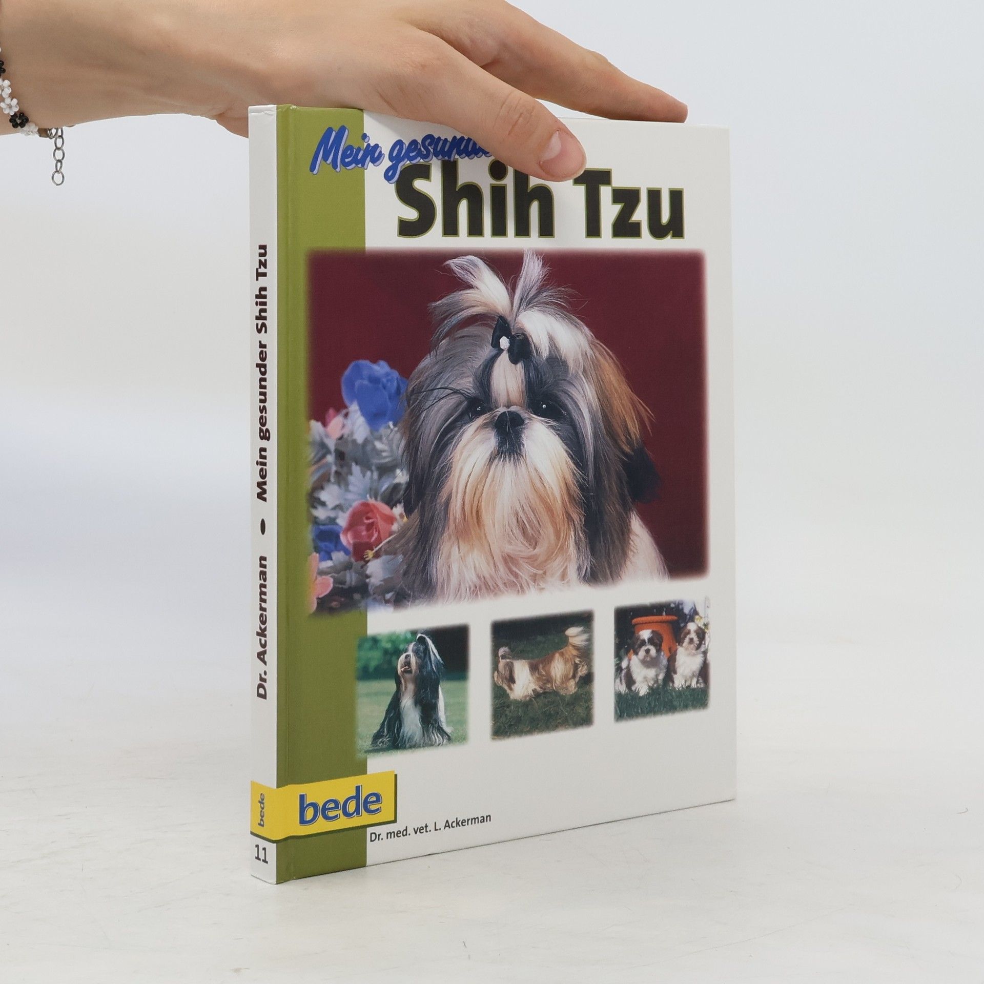 Lowell Ackerman Mein gesunder Shih Tzu