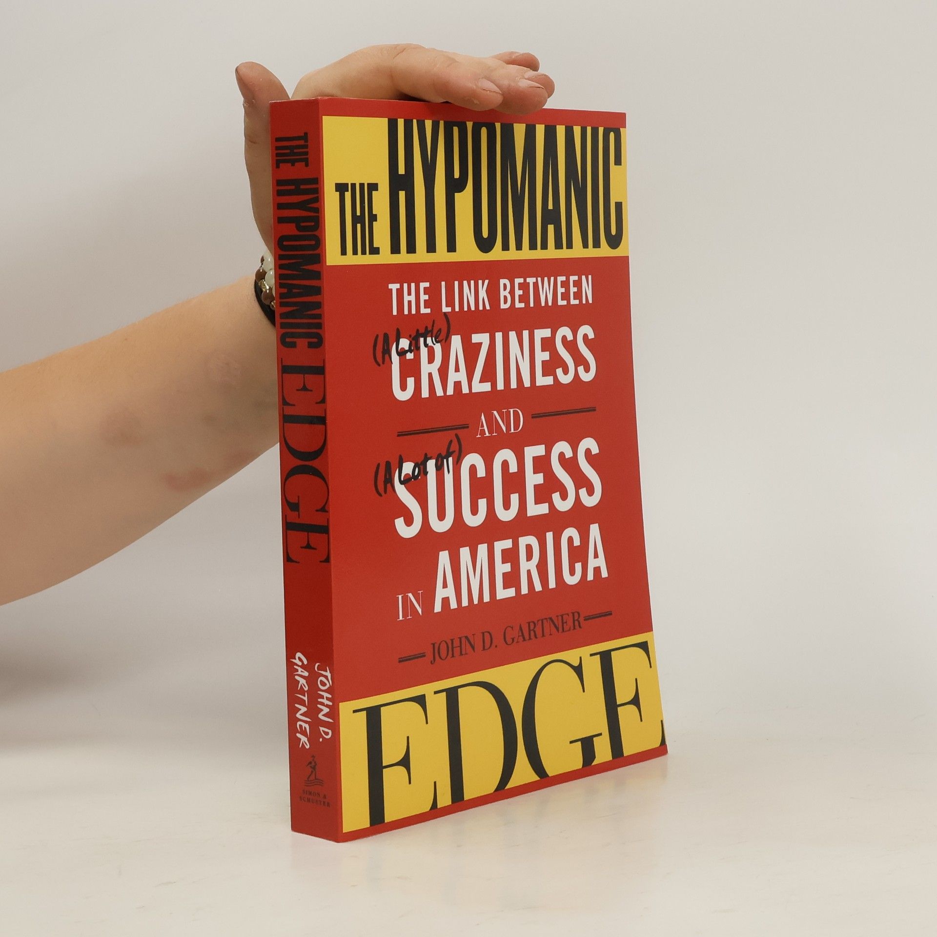 John Gartner The Hypomanic Edge