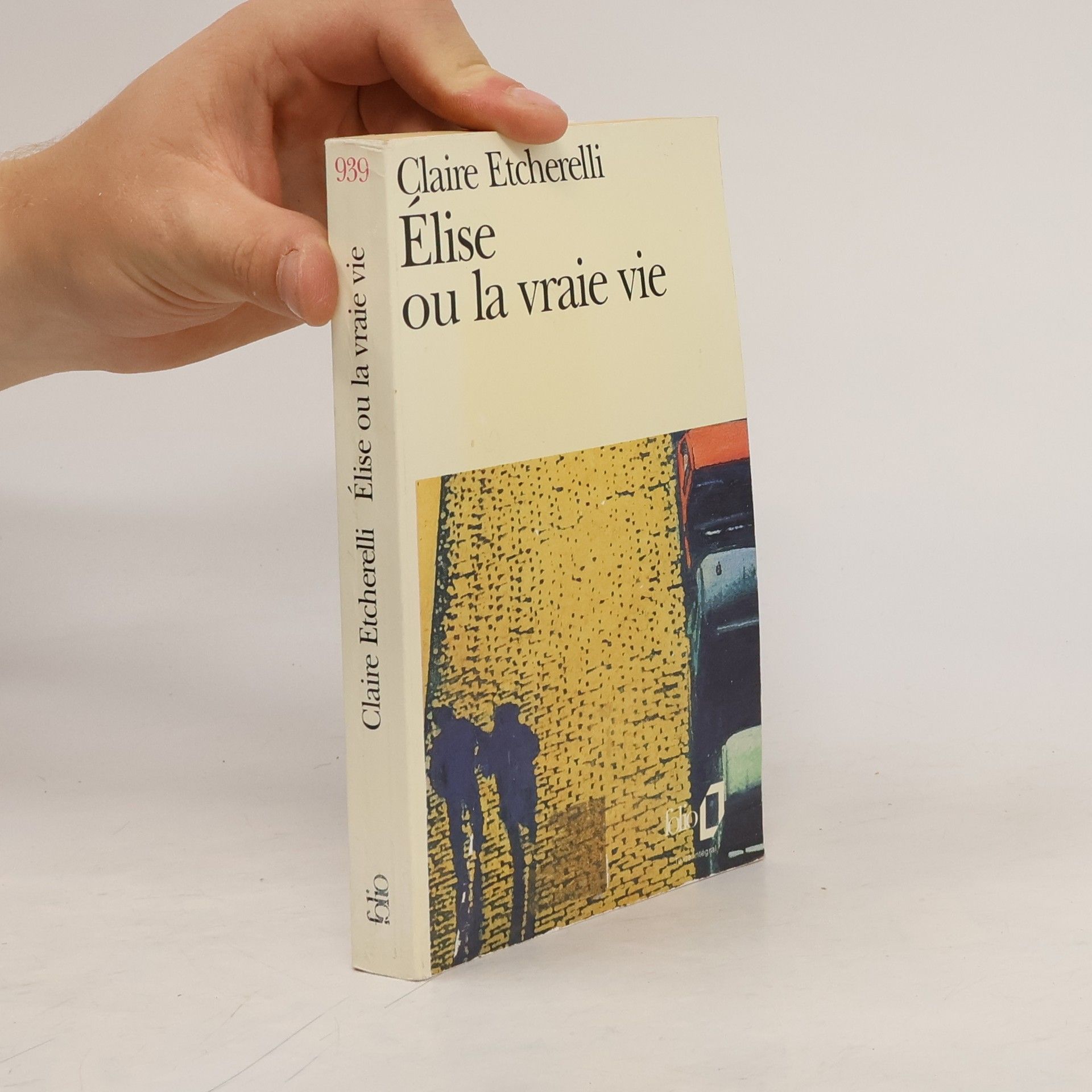 Claire Etcherelli Élise ou la vraie vie