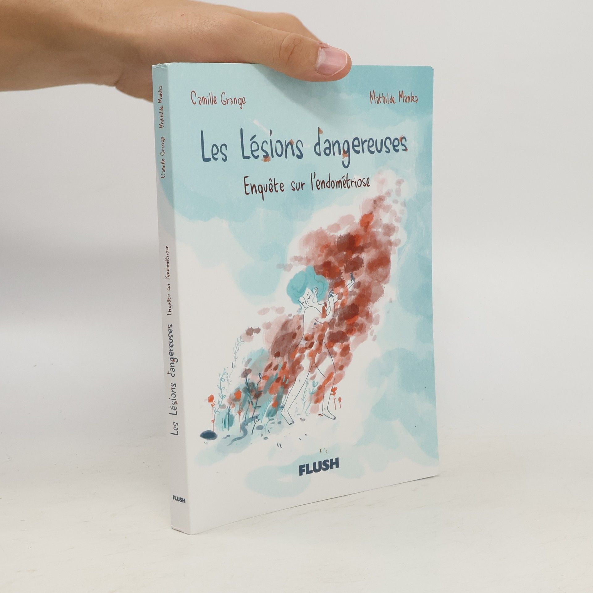 Camille Grange Les Lésions dangereuses - Enquête sur l'endométriose
