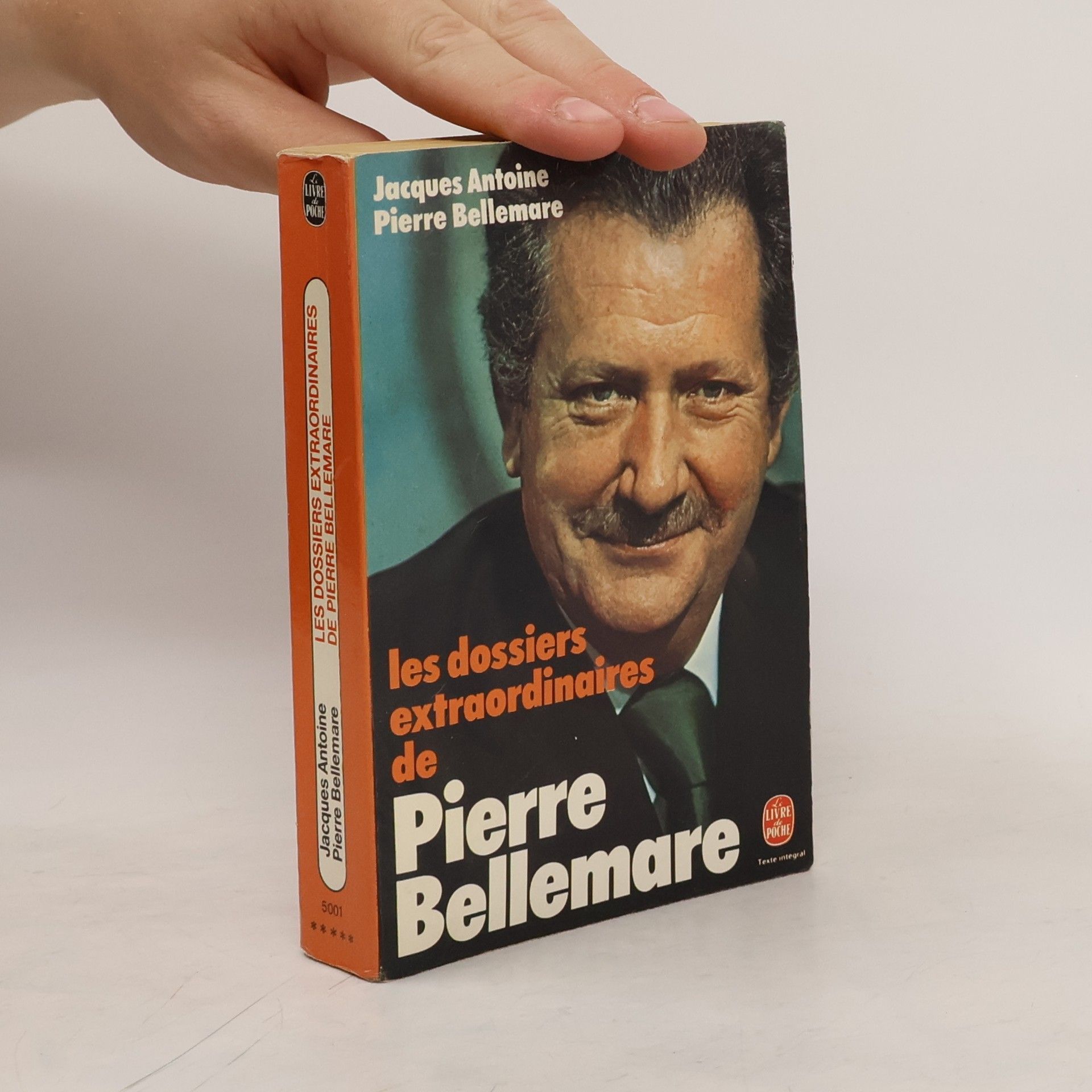 Jacques Antoine Les dossiers extraordinaires de Pierre Bellemare