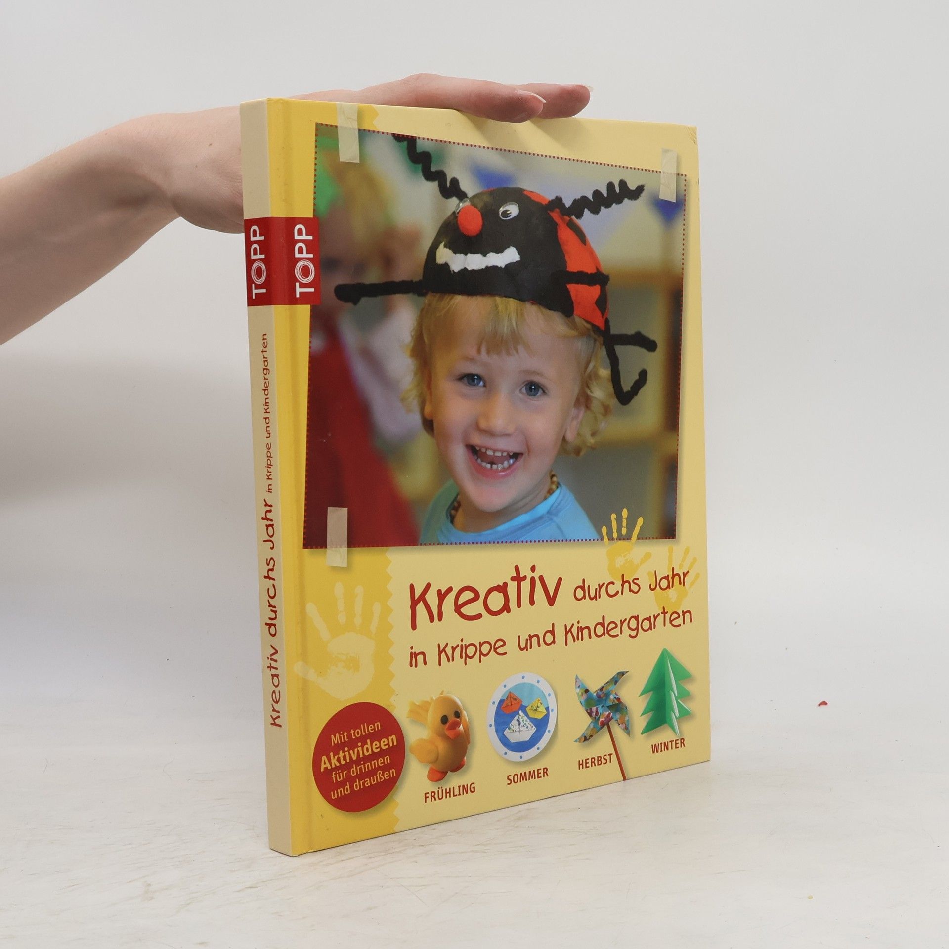 Sabine C Koch Kreativ durchs Jahr in Krippe und Kindergarten