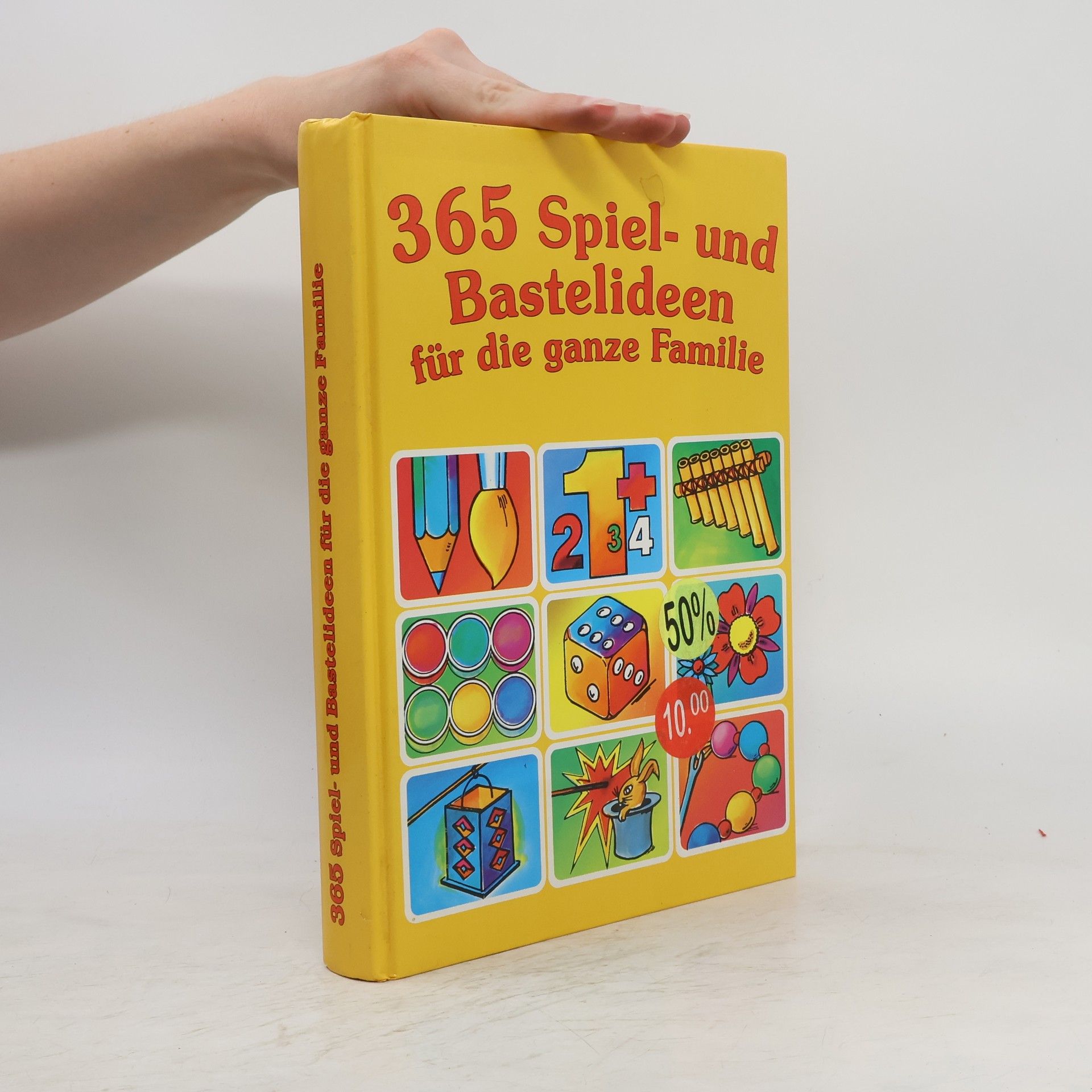 Autorenkollektiv 365 Spiel- und Bastelideen für die ganze Familie