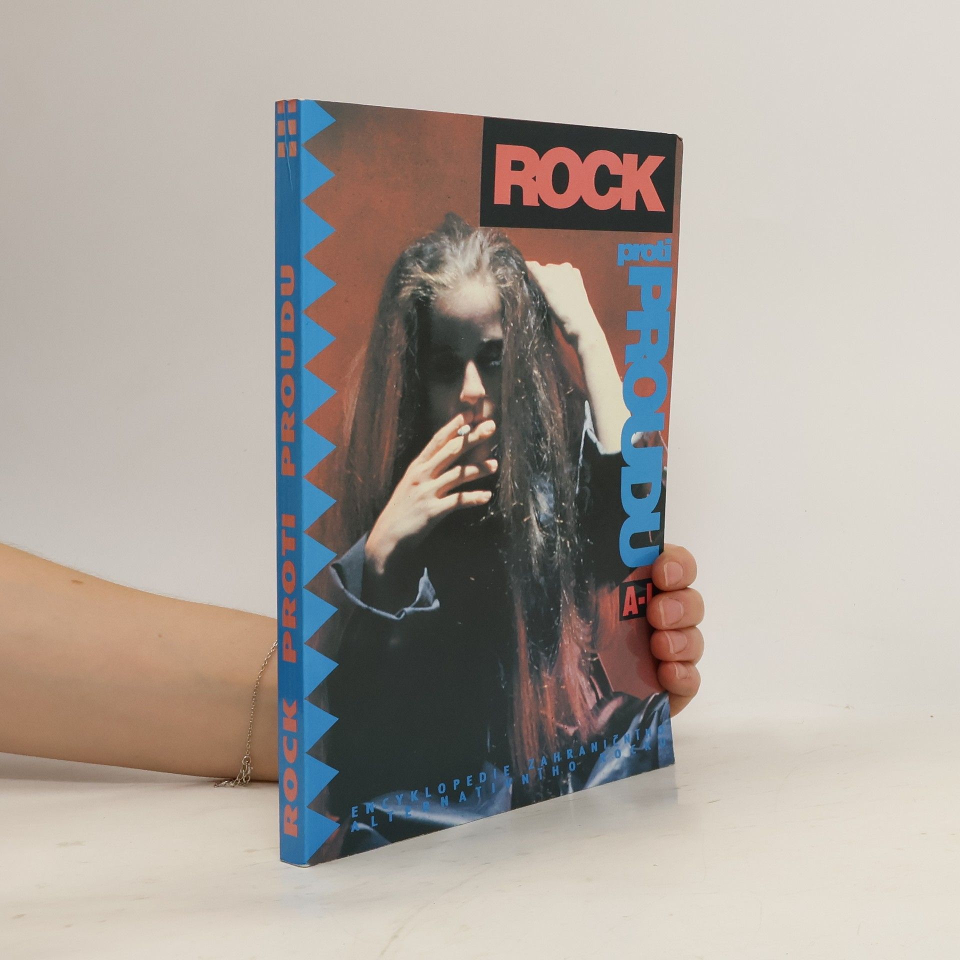 Collectif d'auteurs Rock proti proudu. Encyklopedie zahraničního alternativního rocku. Díl 1. A-L
