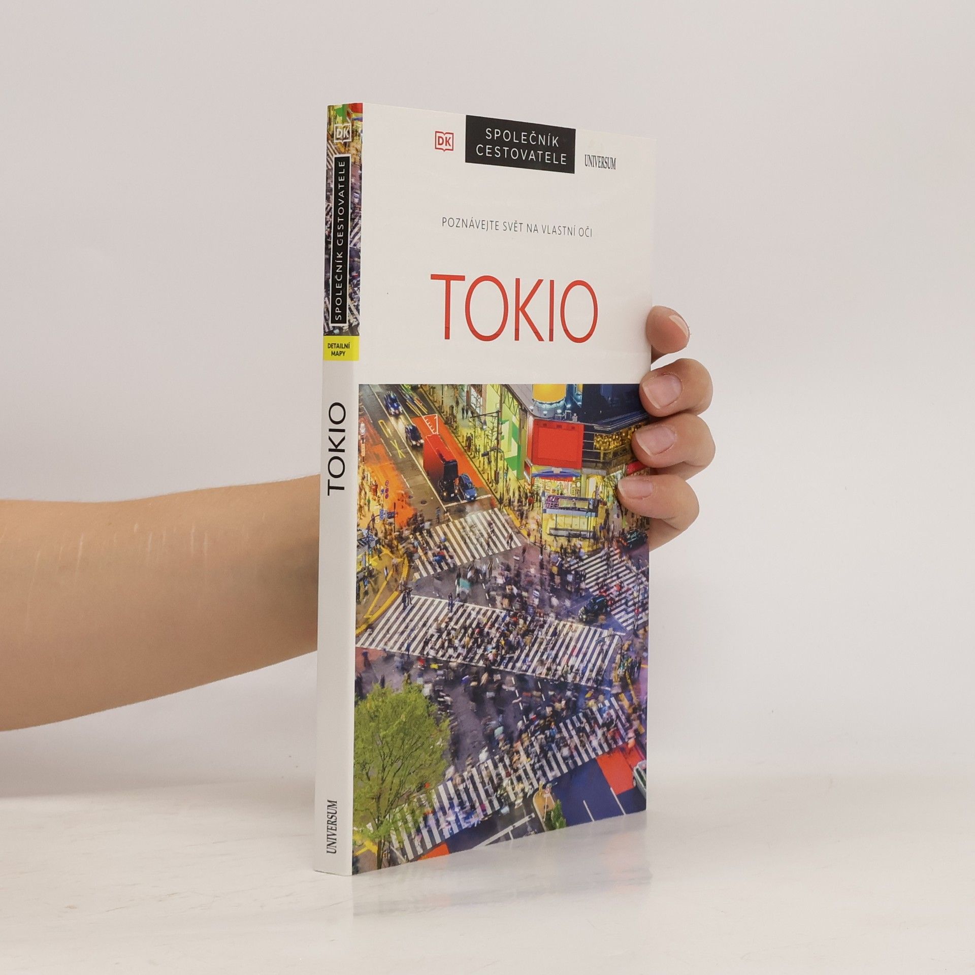 Jitka Ondryášová Tokio : poznávejte svět na vlastní oči