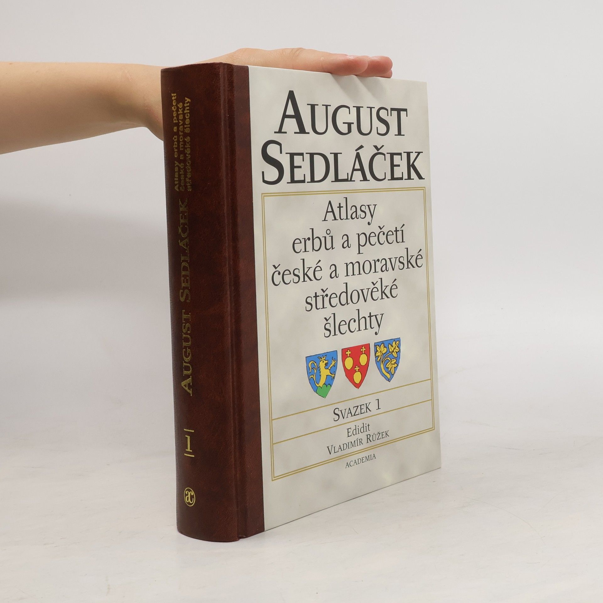 August Sedláček Atlasy erbů a pečetí české a moravské středověké šlechty. Svazek 1