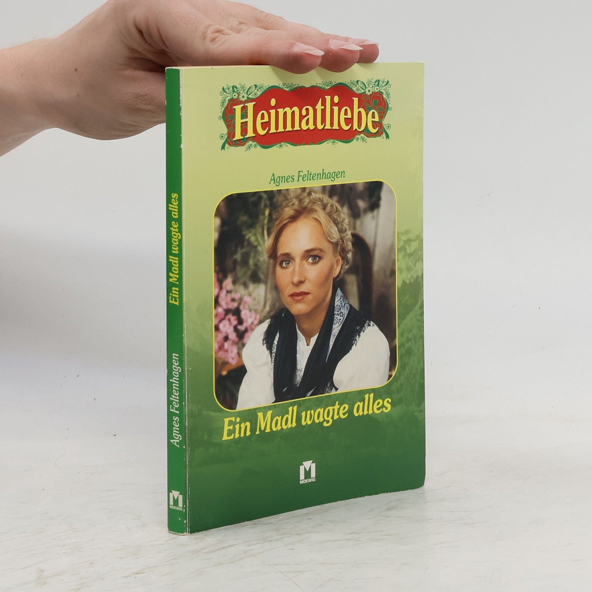 Agnes Feltenhagen Ein Madl wagte alles