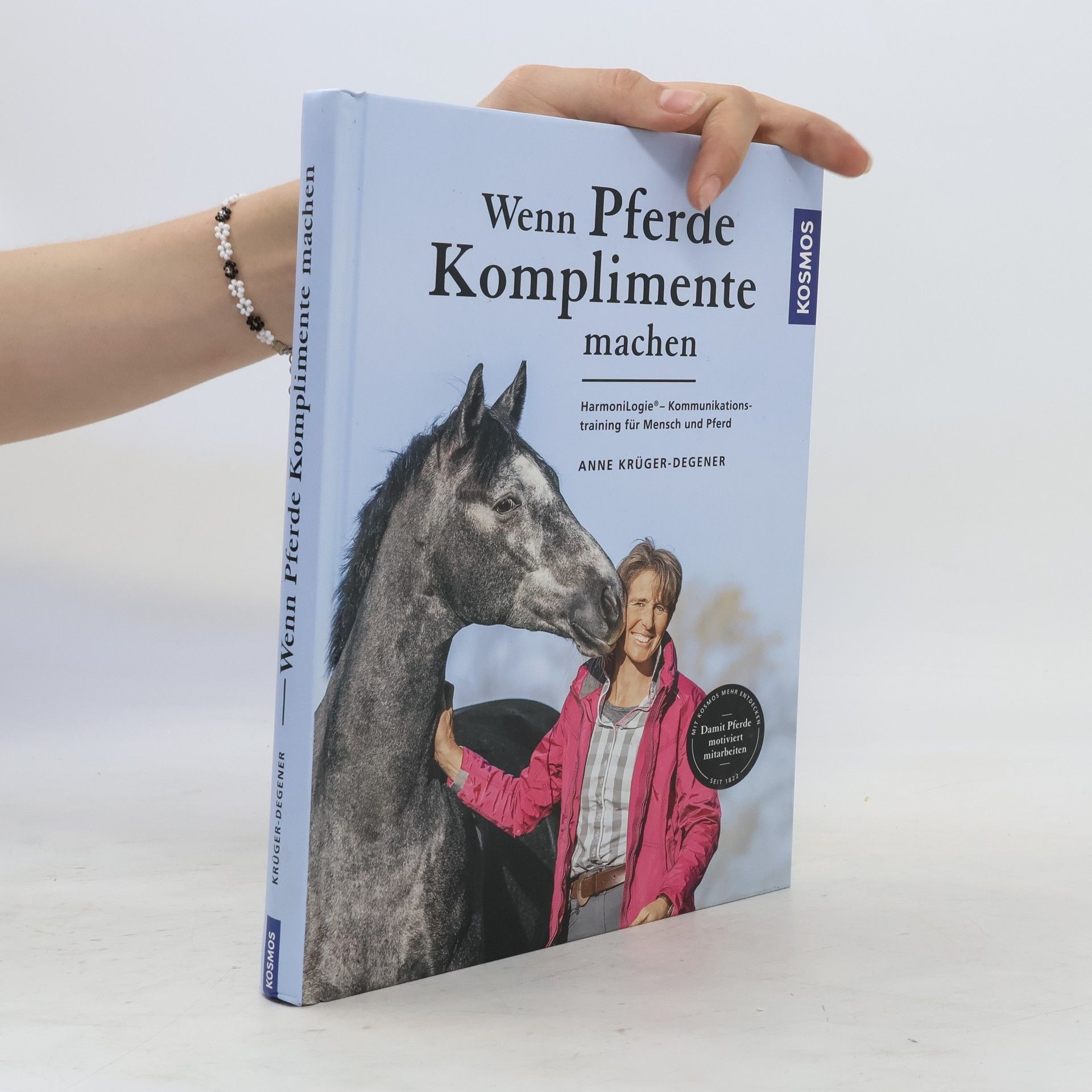 Anne Krüger Wenn Pferde Komplimente machen