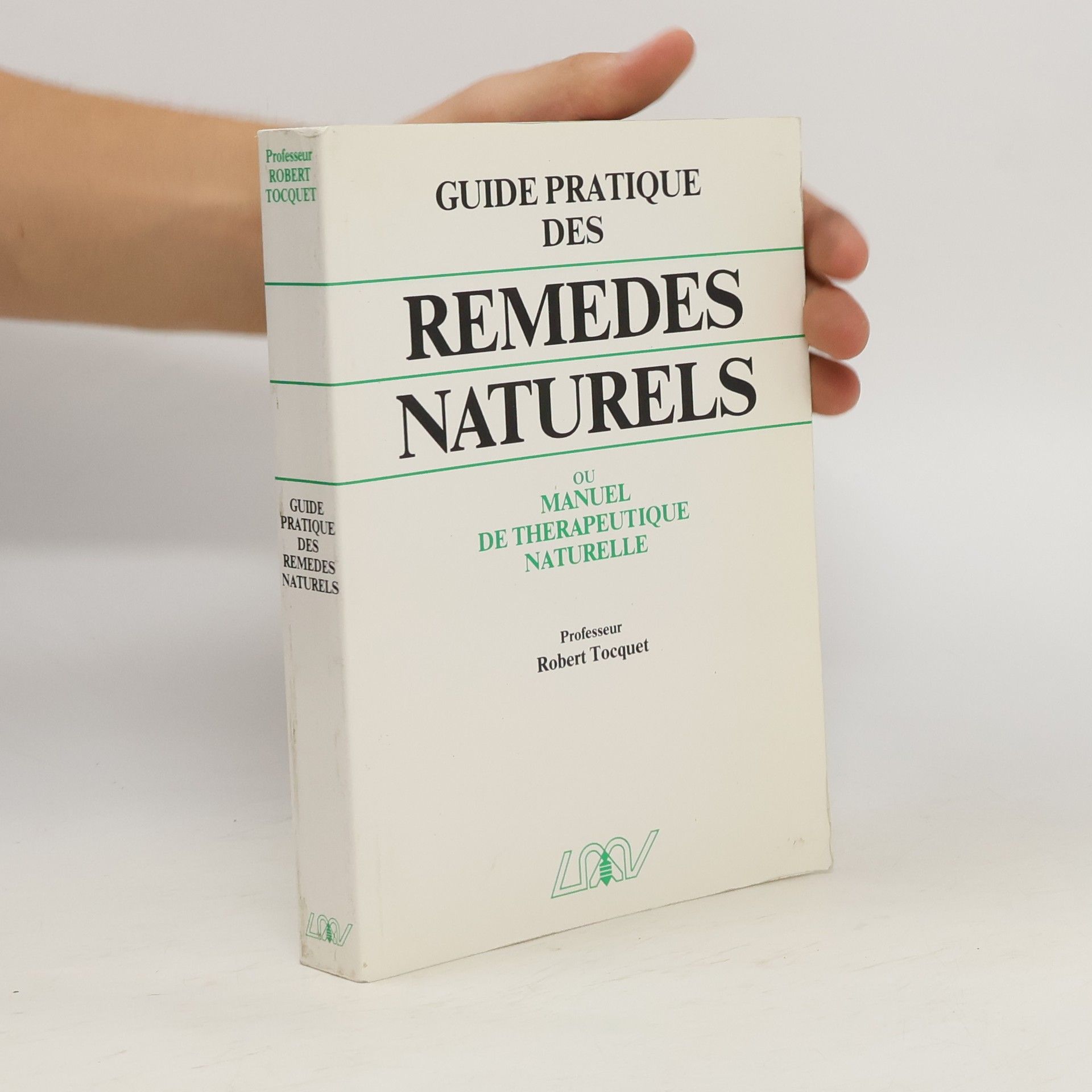 Robert Tocquet Guide pratique des remèdes naturels