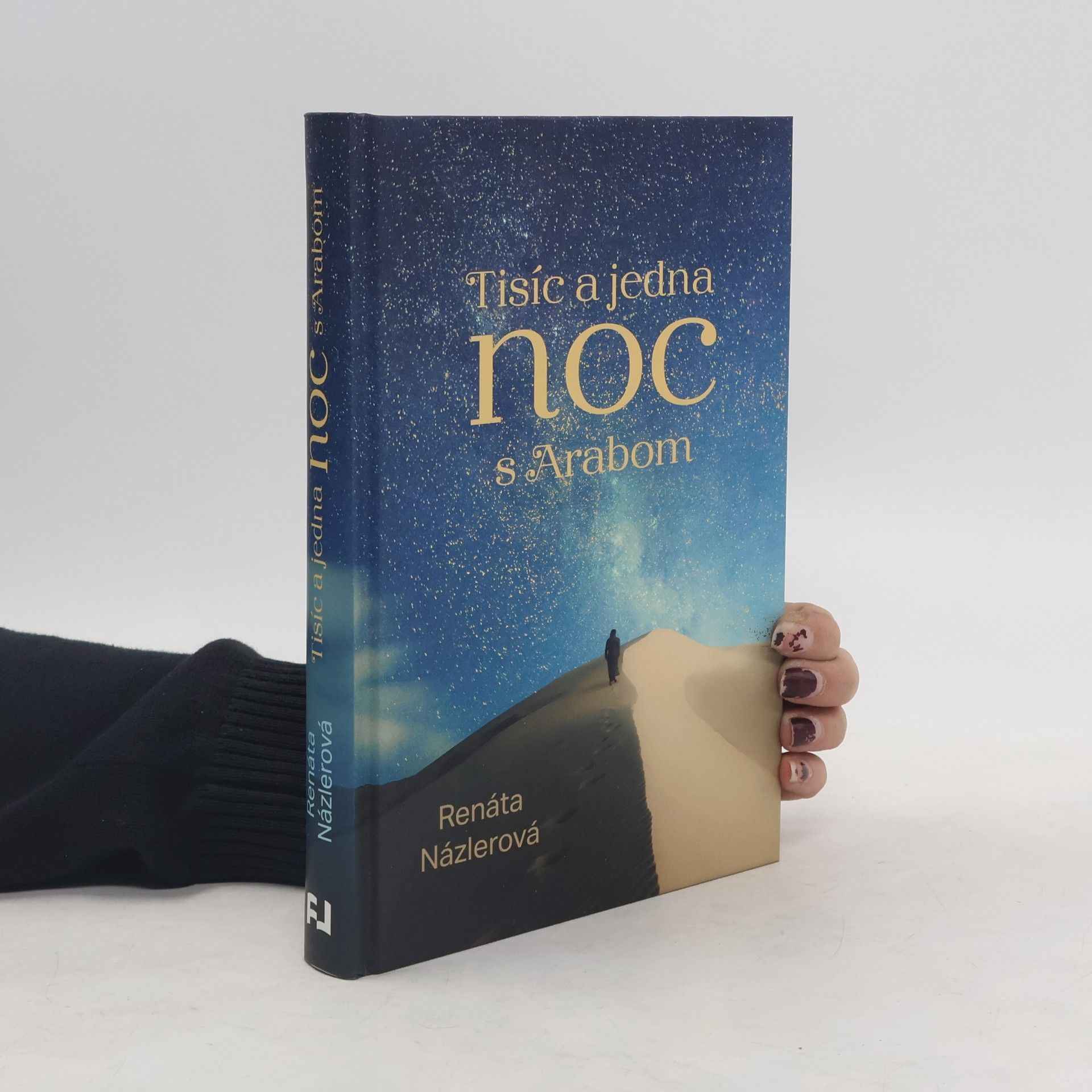Renáta Názlerová Tisíc a jedna noc s Arabom