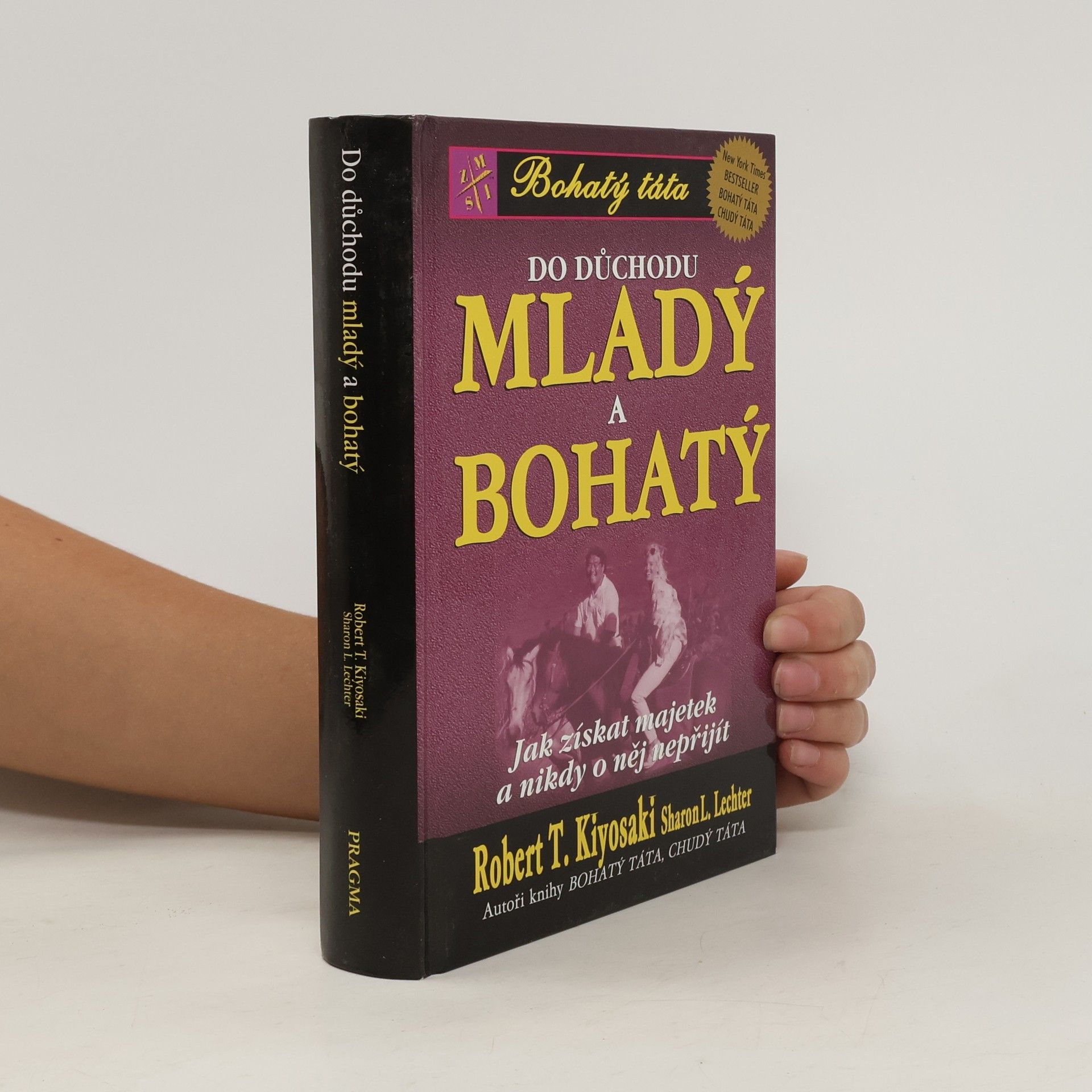 Robert T. Kiyosaki Do důchodu mladý a bohatý