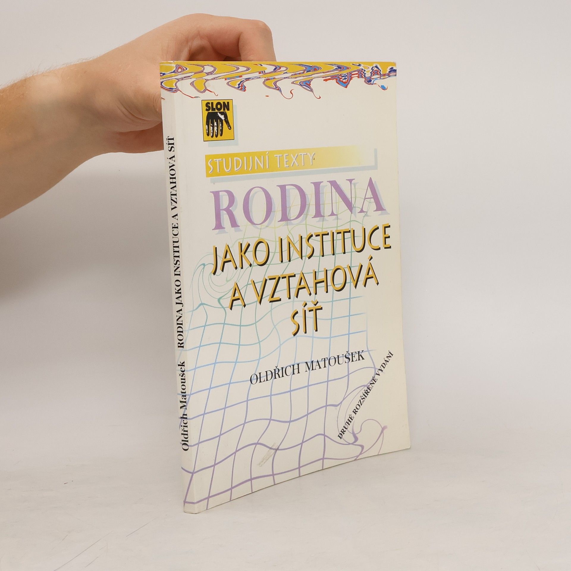Oldřich Matoušek Rodina jako instituce a vztahová síť