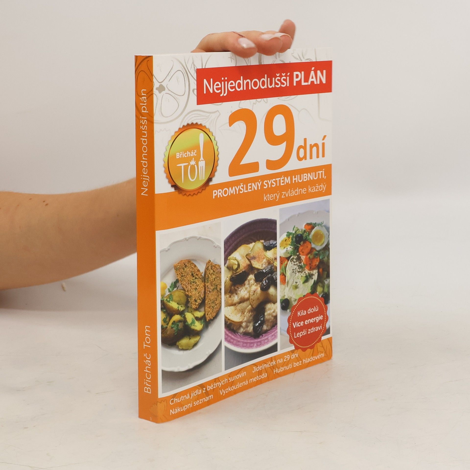 Tomáš Kosačík Nejjednodušší plán na 29 dní. Břicháč Tom