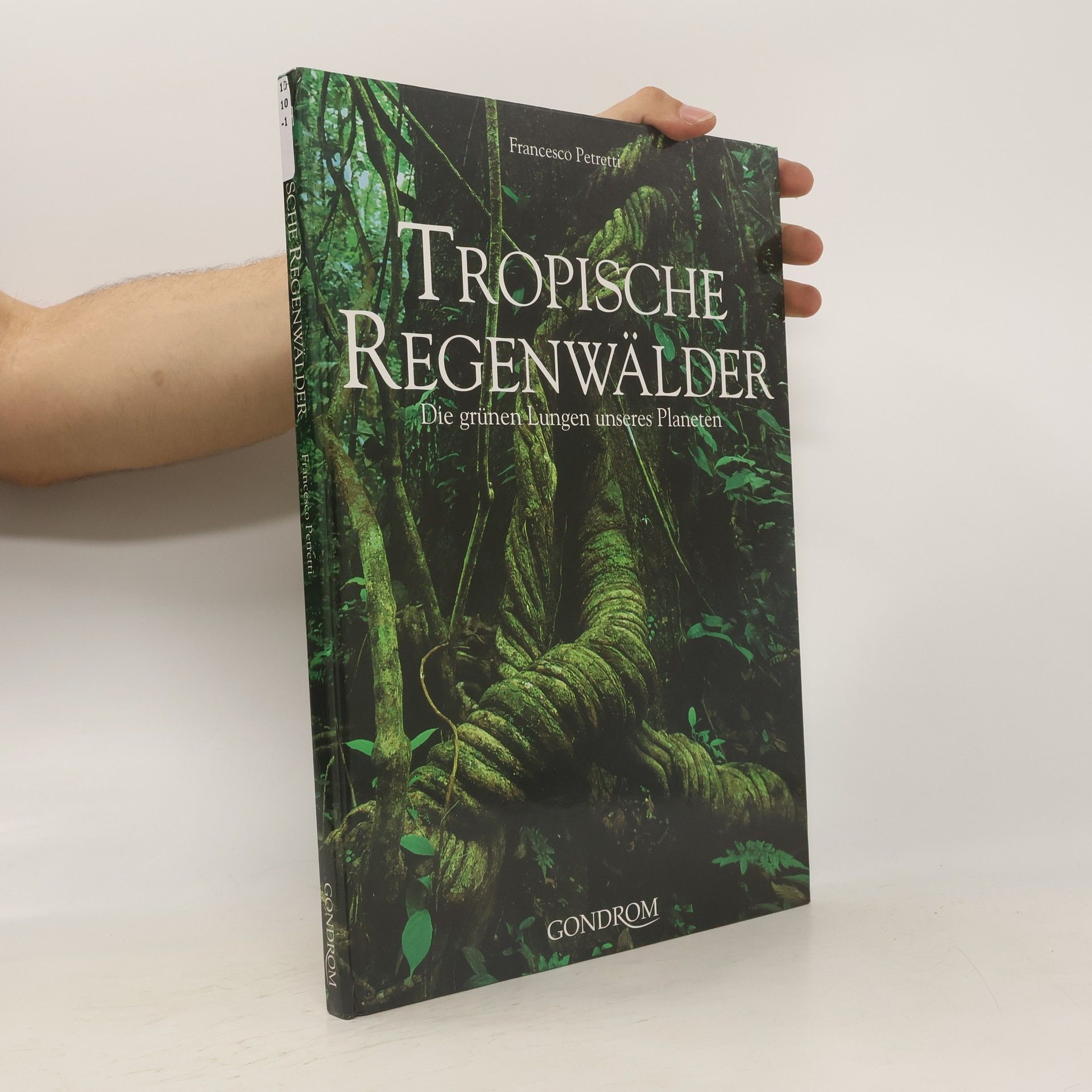 Francesco Petretti Tropische Regenwälder