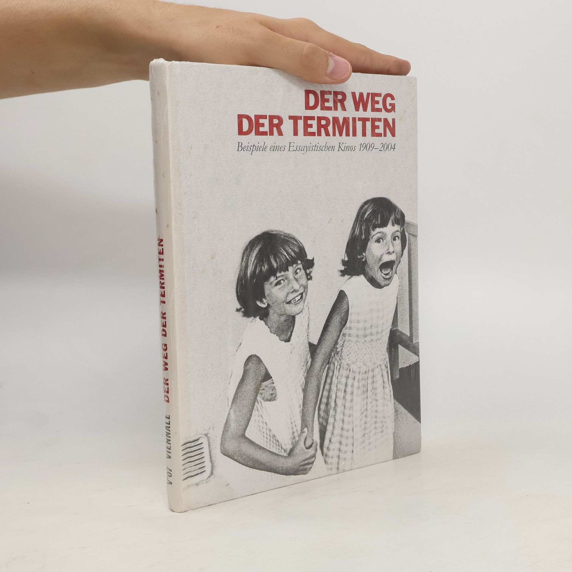 Various authors Der Weg der Termiten. Beispiele eines essayistischen Kinos 1909–2004