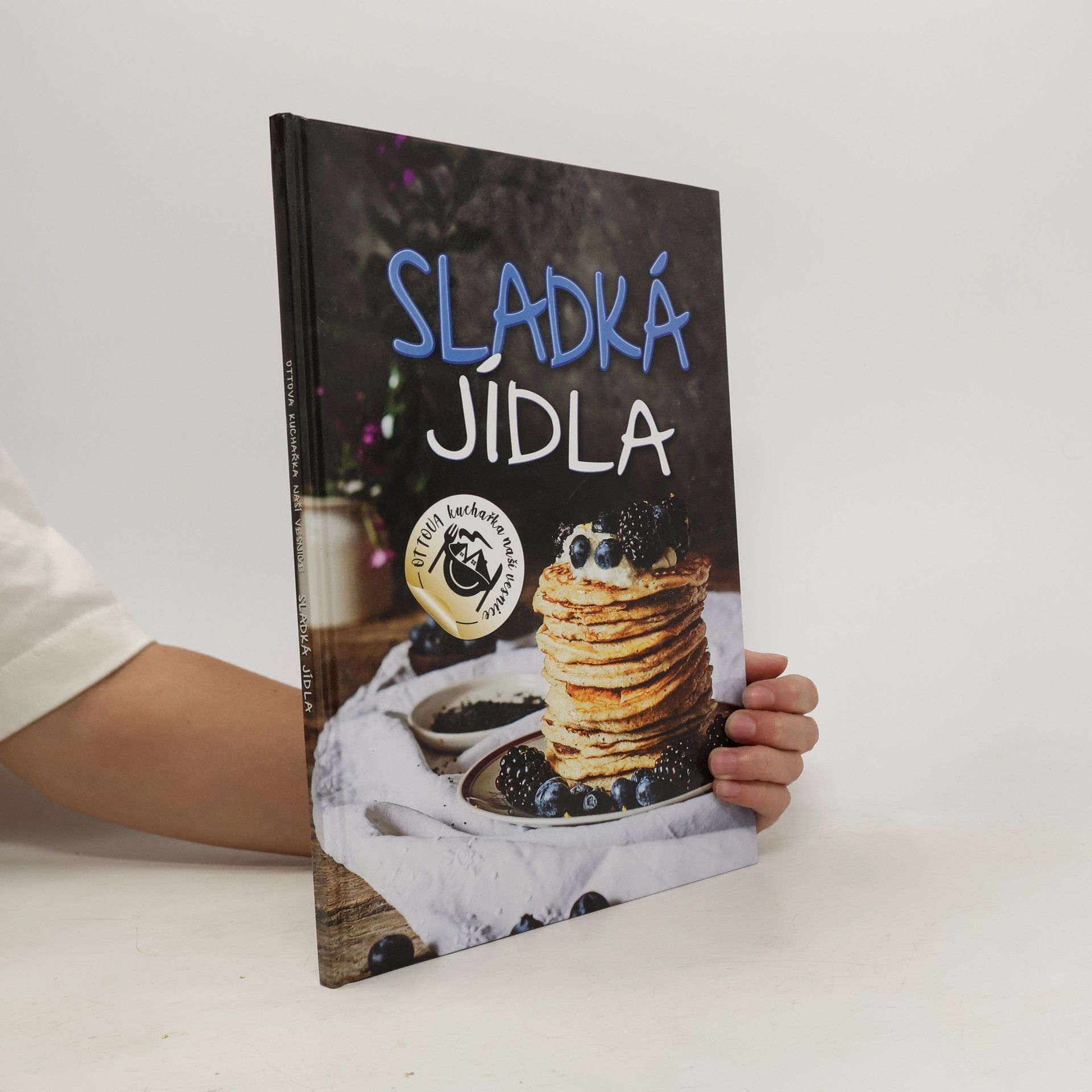 AA.VV. Sladká jídla - Ottova kuchařka naší vesnice