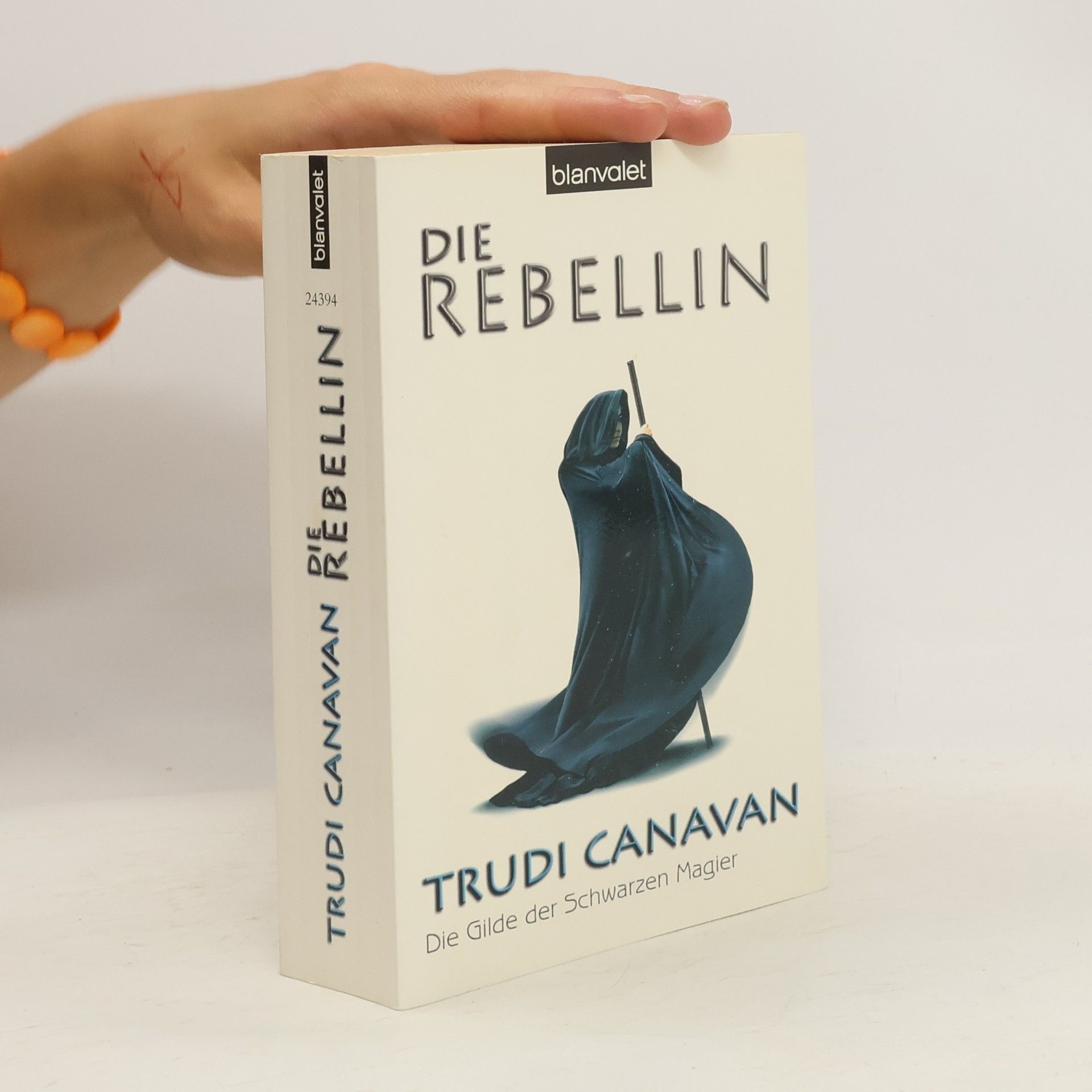 Trudi Canavan Die Rebellin. Die Gilde der Schwarzen Magier 1