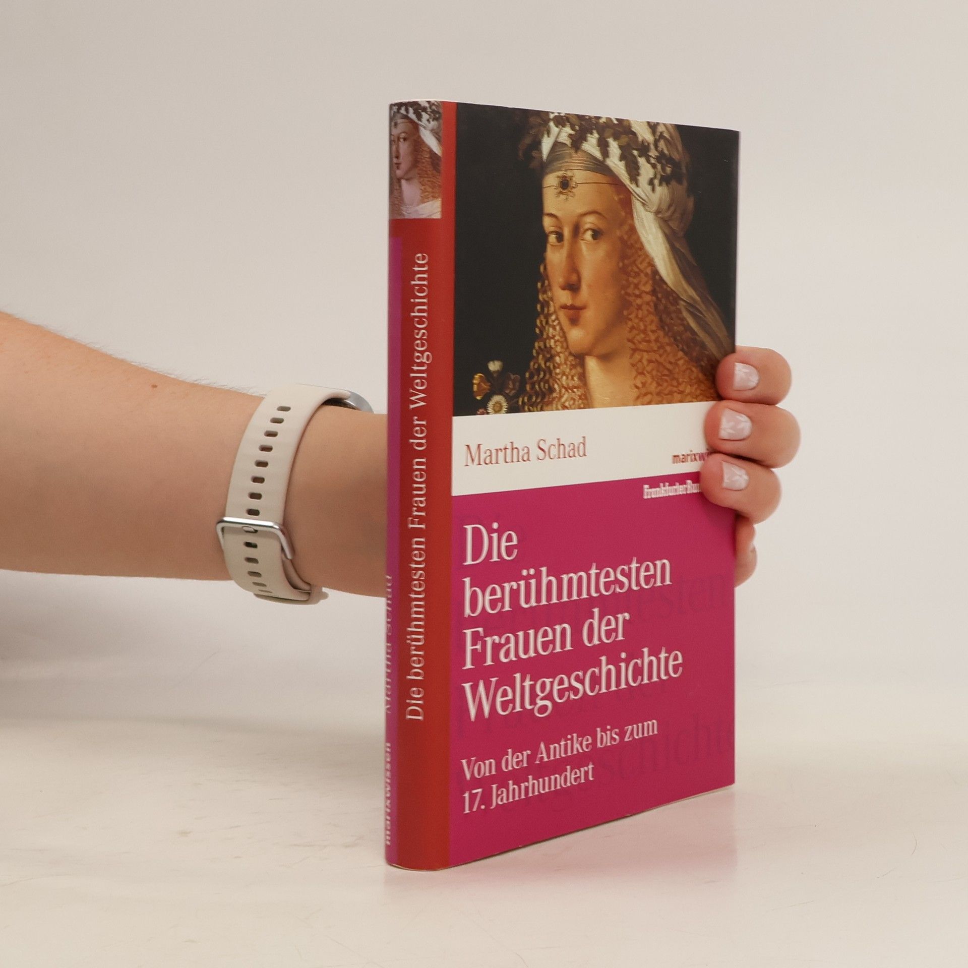 Martha Schad Die berühmtesten Frauen der Weltgeschichte