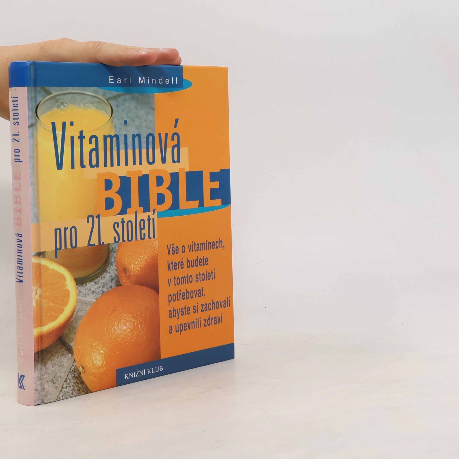 Earl Mindell Vitaminová bible pro 21. století