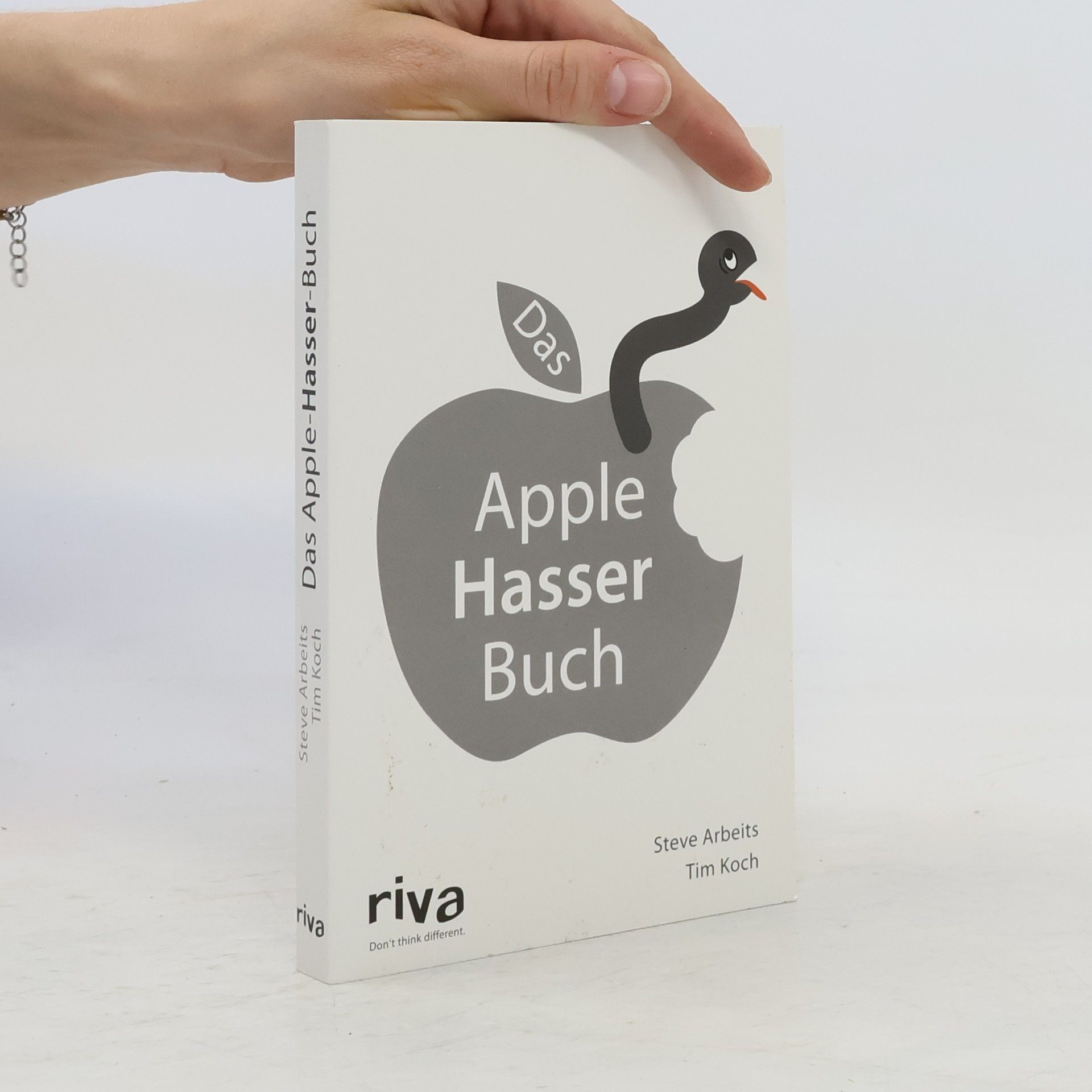 Steve Arbeits Das Apple-Hasser-Buch