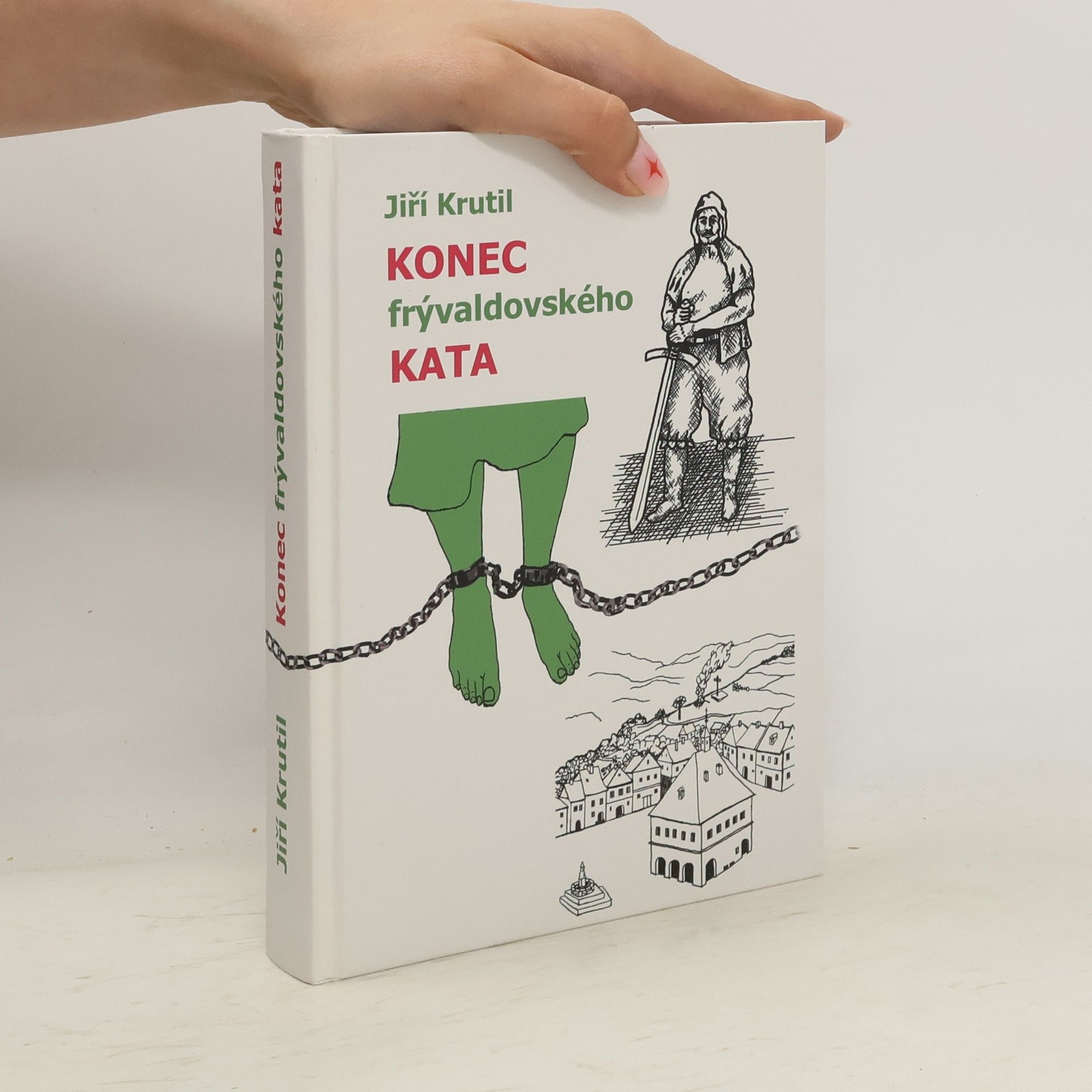 Jiří Krutil Konec frývaldovského kata