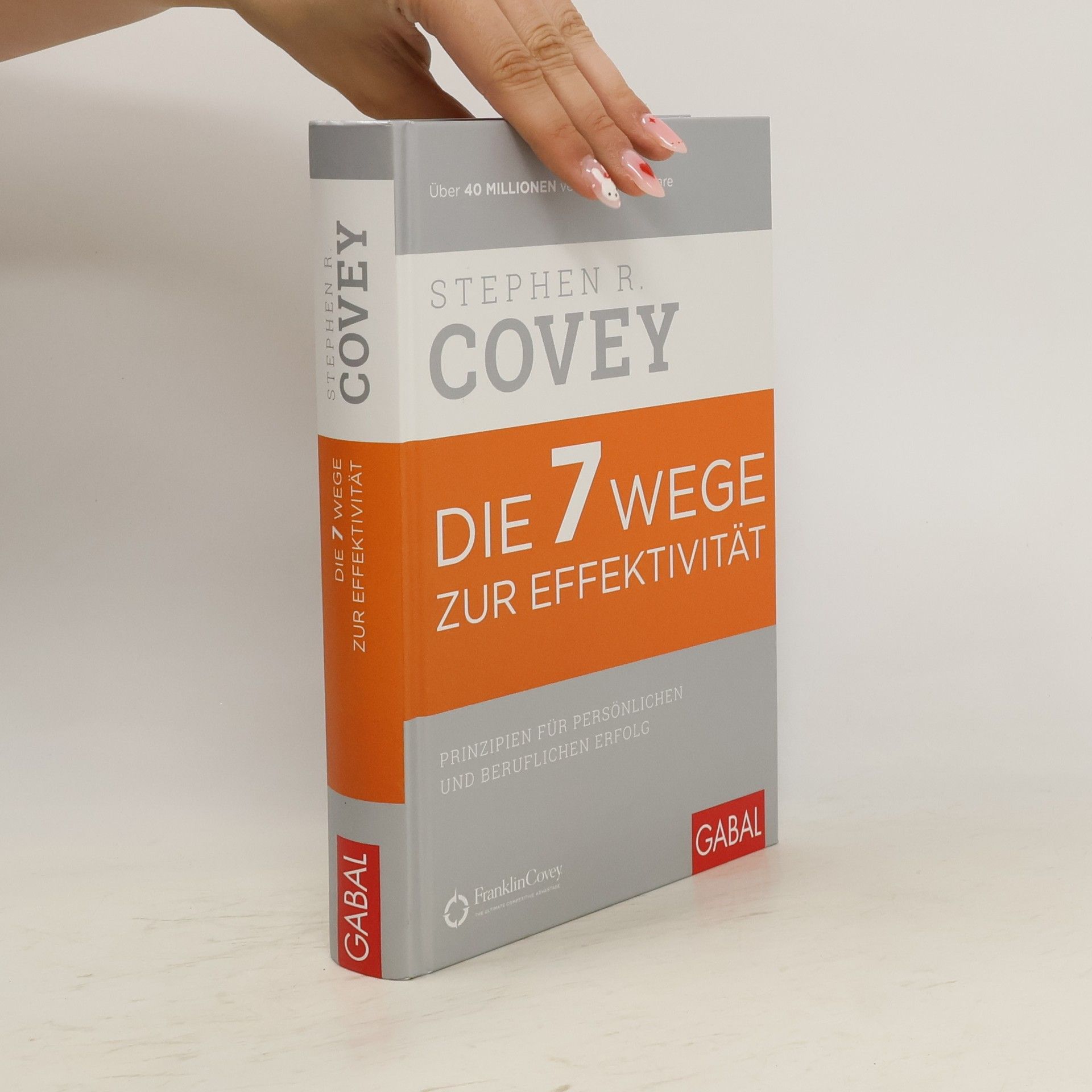 Stephen Covey Die 7 Wege zur Effektivität