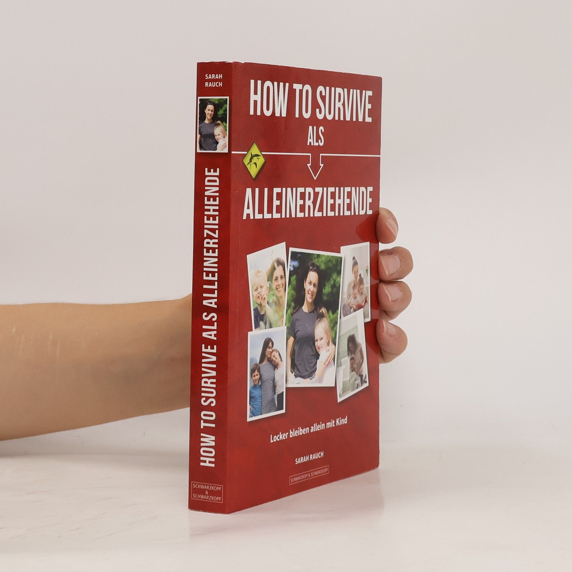 Sarah Rauch How to survive als Alleinerziehende