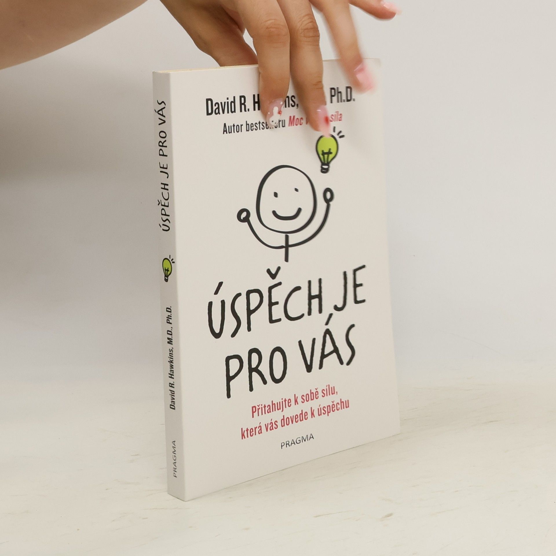 David R. Hawkins Úspěch je pro vás