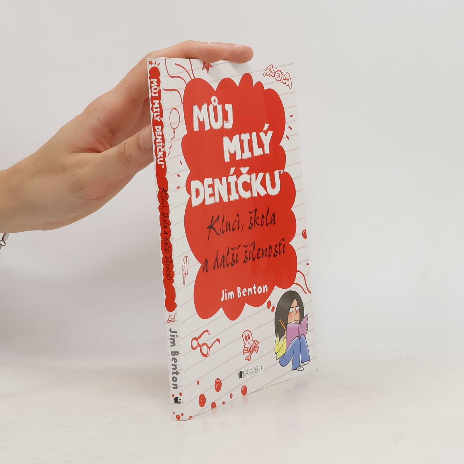 Jim Benton Můj milý deníčku: Příběhy z Mackerelské základní školy. Kluci, škola a další šílenosti