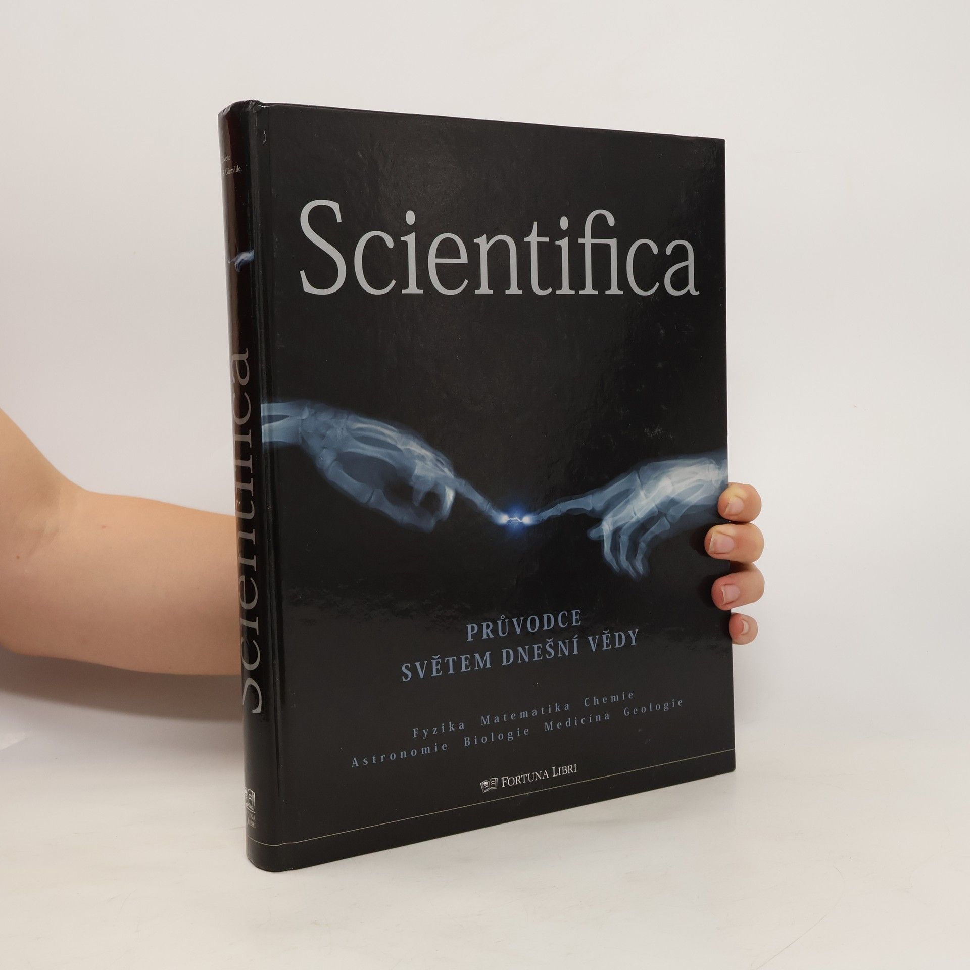 Allan R. Glanville Scientifica. Průvodce světem dnešní vědy
