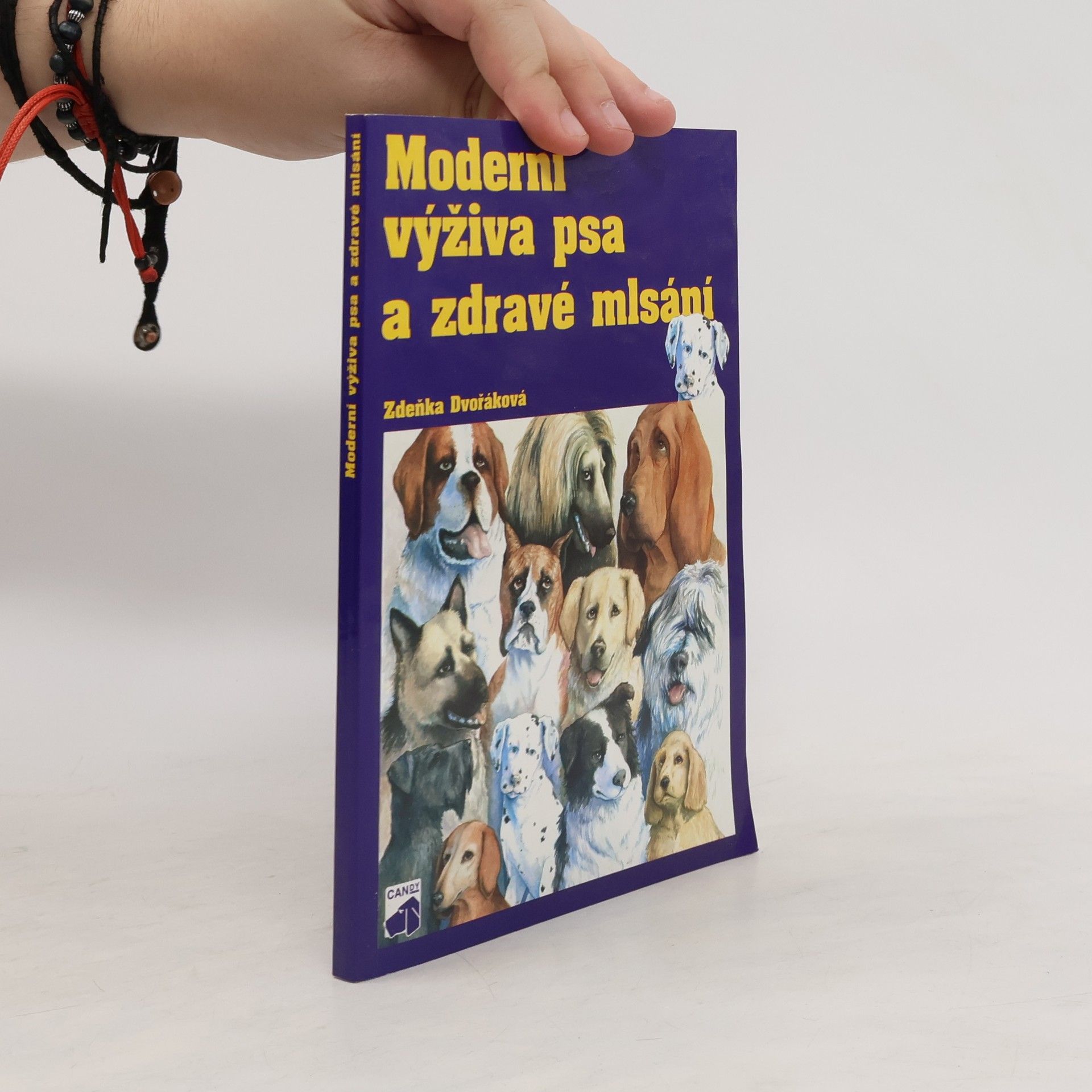 Zdeňka Dvořáková Moderní výživa psa a zdravé mlsání
