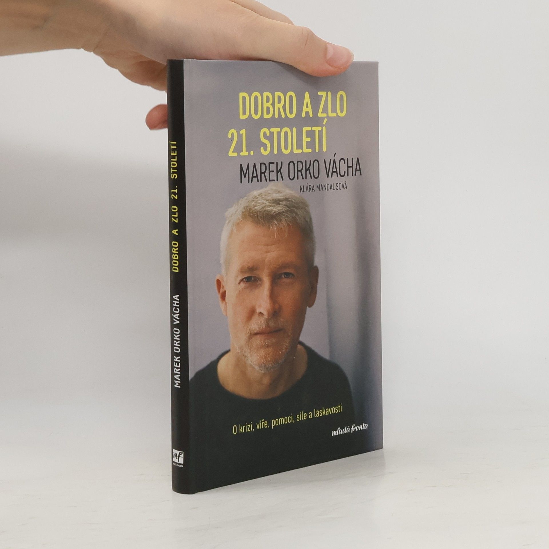 Marek Vácha Dobro a zlo 21. století