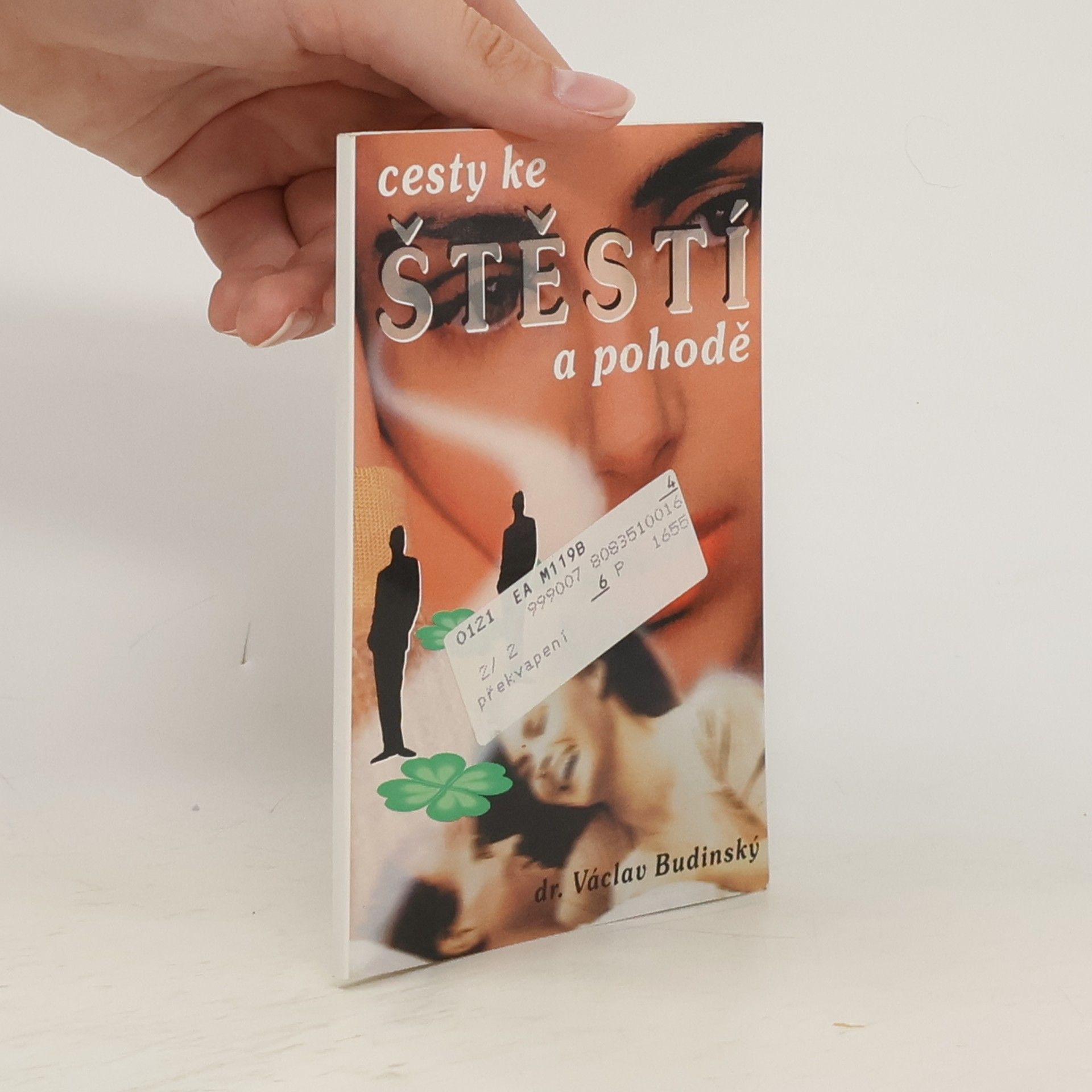 Václav Budinský Cesty ke štěstí a pohodě
