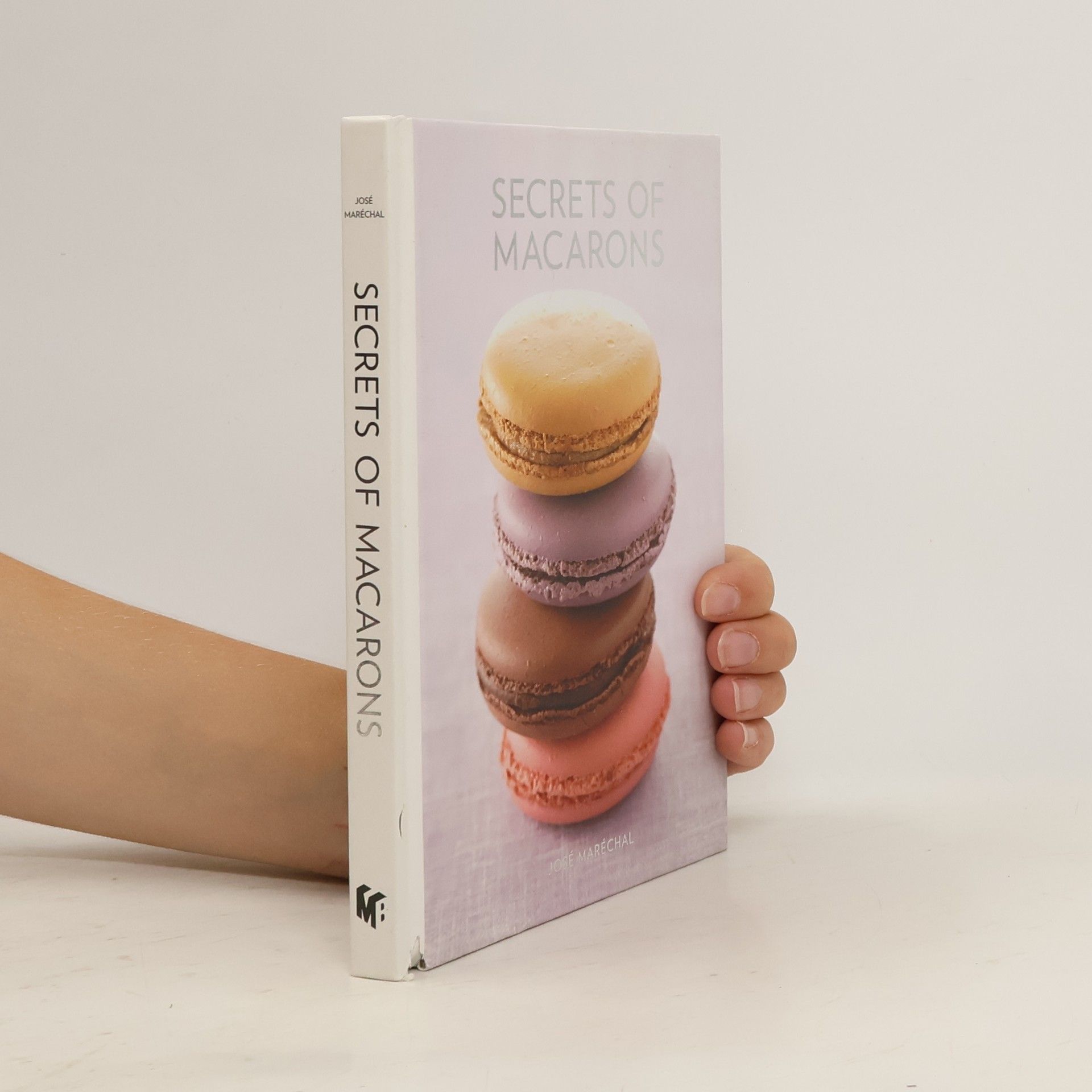 José Maréchal Secrets of Macarons