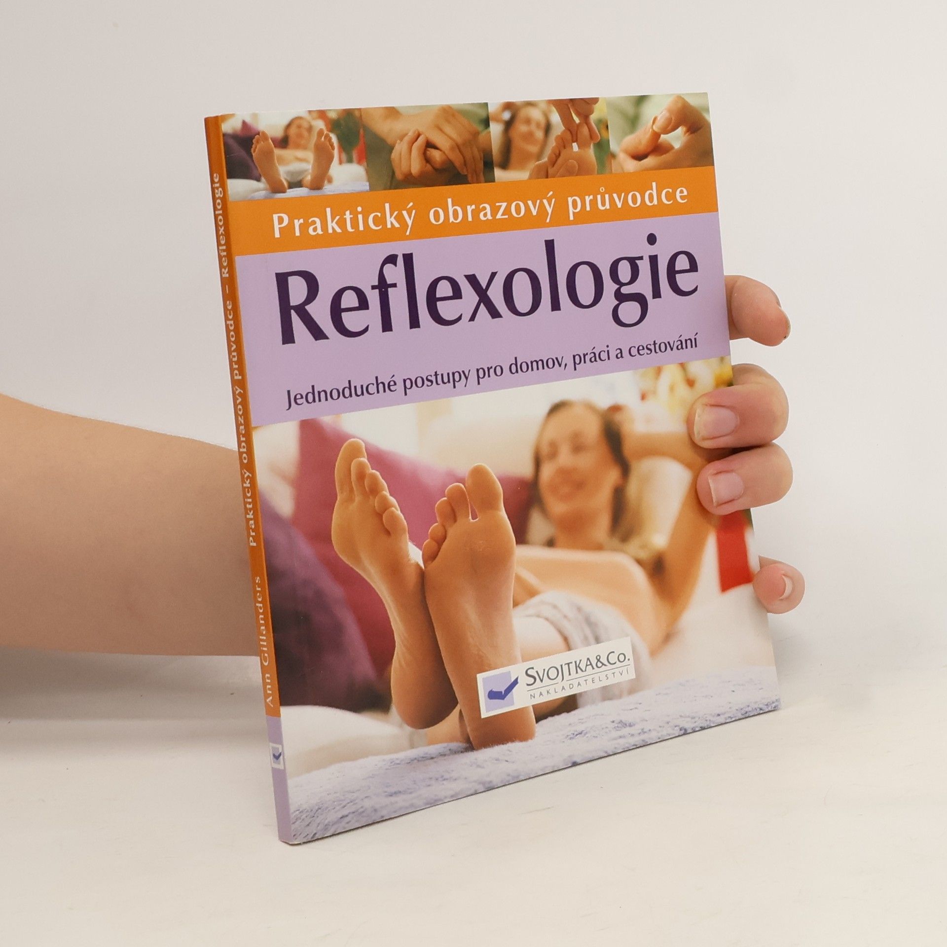Ann Gillanders Reflexologie. Praktický obrazový průvodce