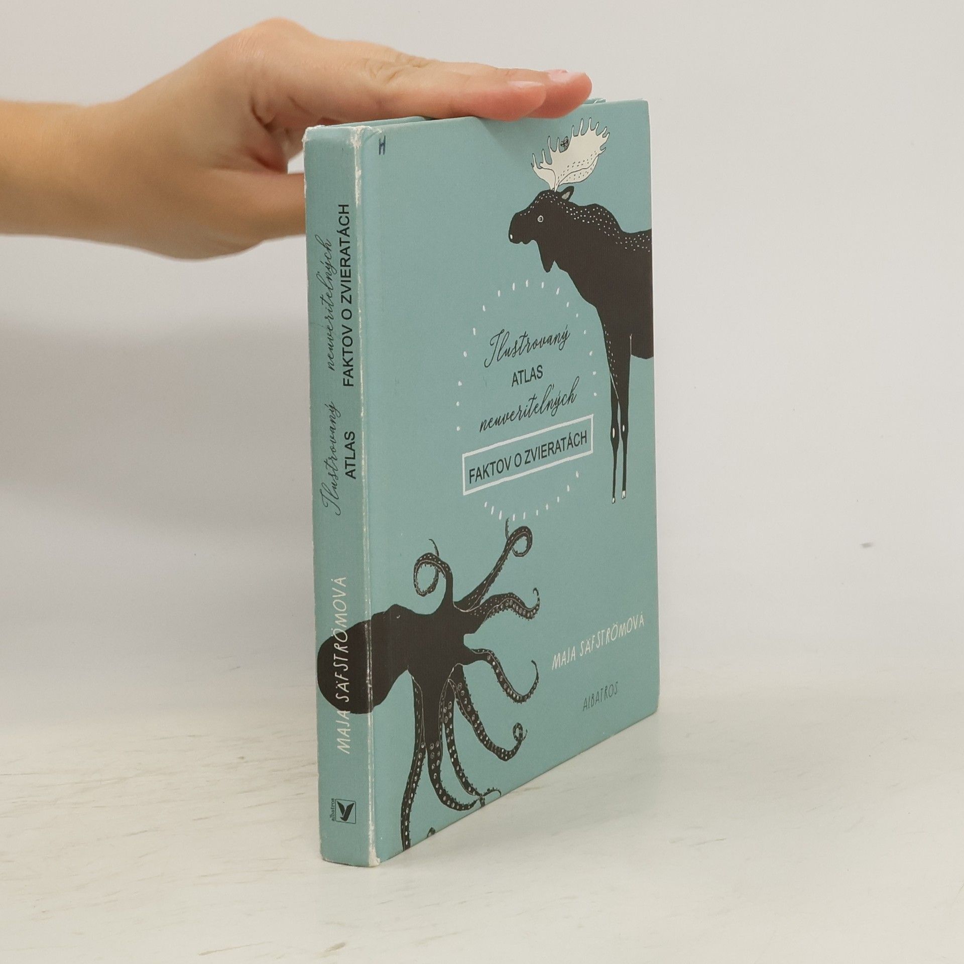 Maja Säfström Ilustrovaný atlas neuveriteľných faktov o zvieratách