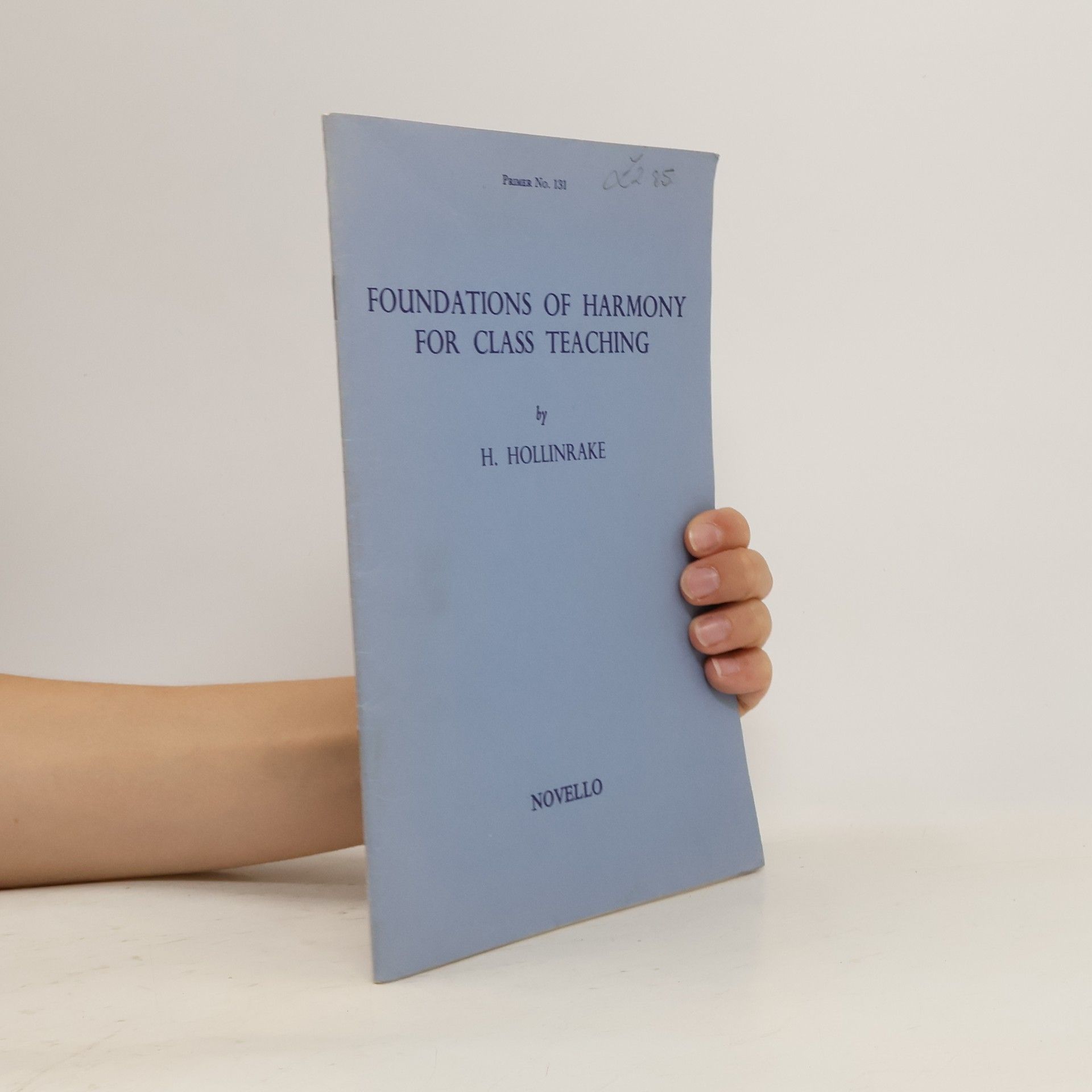 Horace Hollinrake Foundations of Harmony for Class Teaching