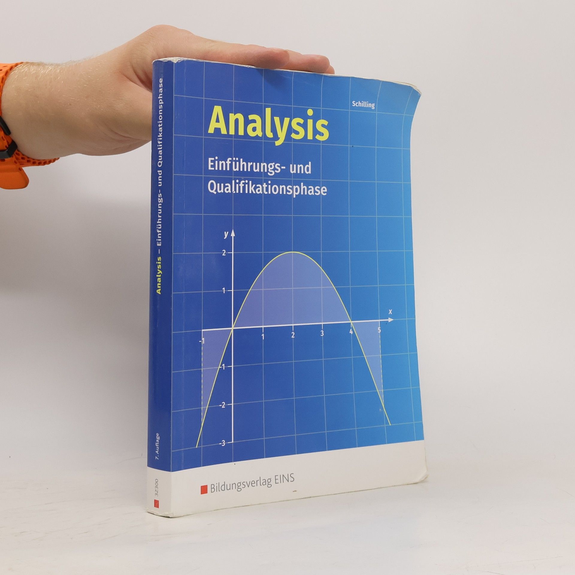 Klaus Schilling Analysis. Einführungs- und Qualifikationsphase: Schulbuch