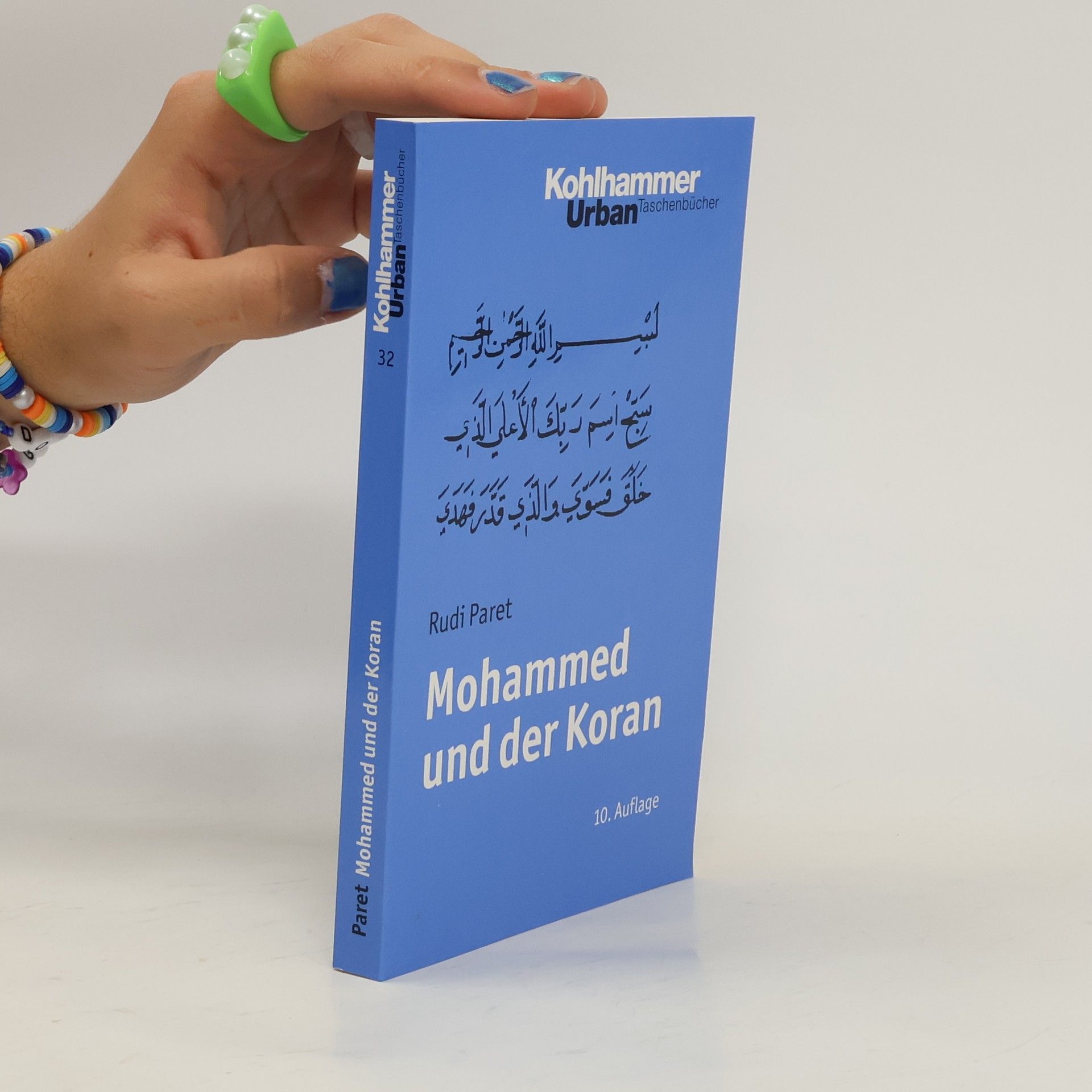 Rudi Paret Mohammed und der Koran. Geschichte und Verkündigung des arabischen Propheten